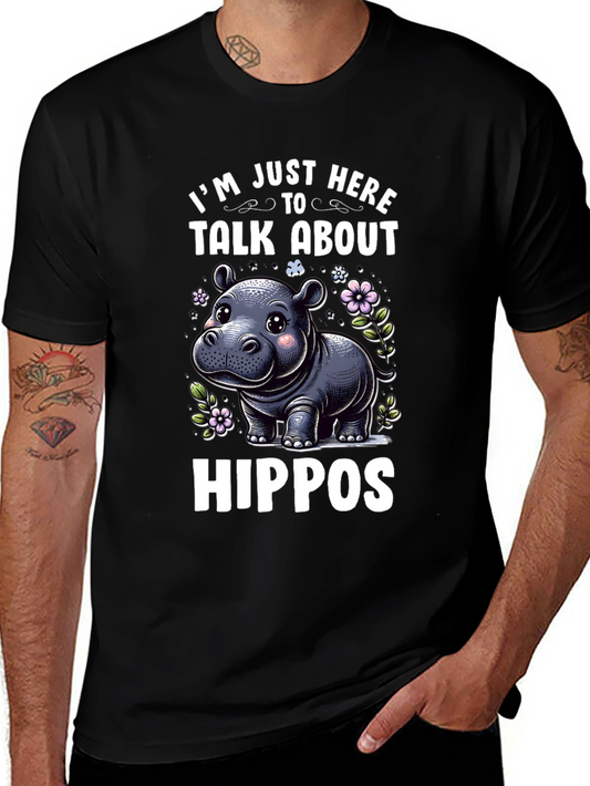Hippo Lover T-Shirt - Im Just Here To Talk About Hippos