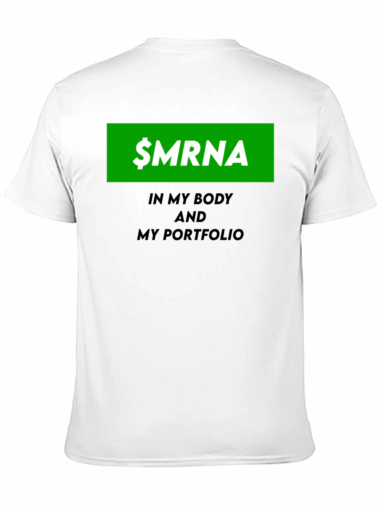 $MRNA Stock in My Body & Portfolio T-Shirt
