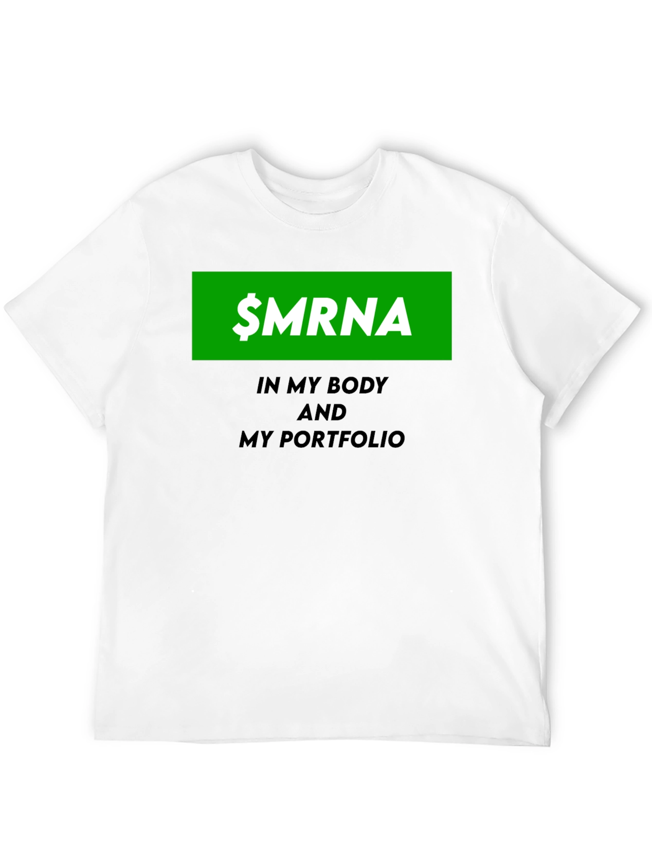 $MRNA Stock in My Body & Portfolio T-Shirt