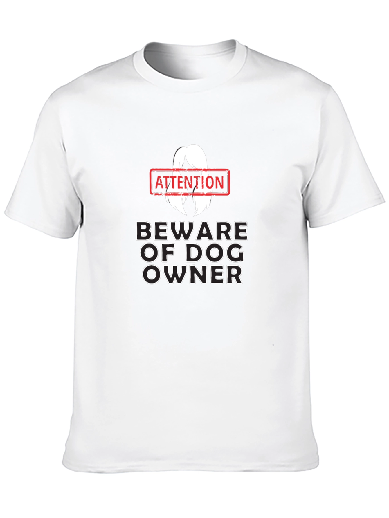 Beware of Dog Owner T-Shirt Funny Dog Lover Tee