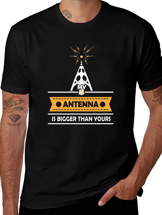 My Antenna is Bigger T-Shirt
