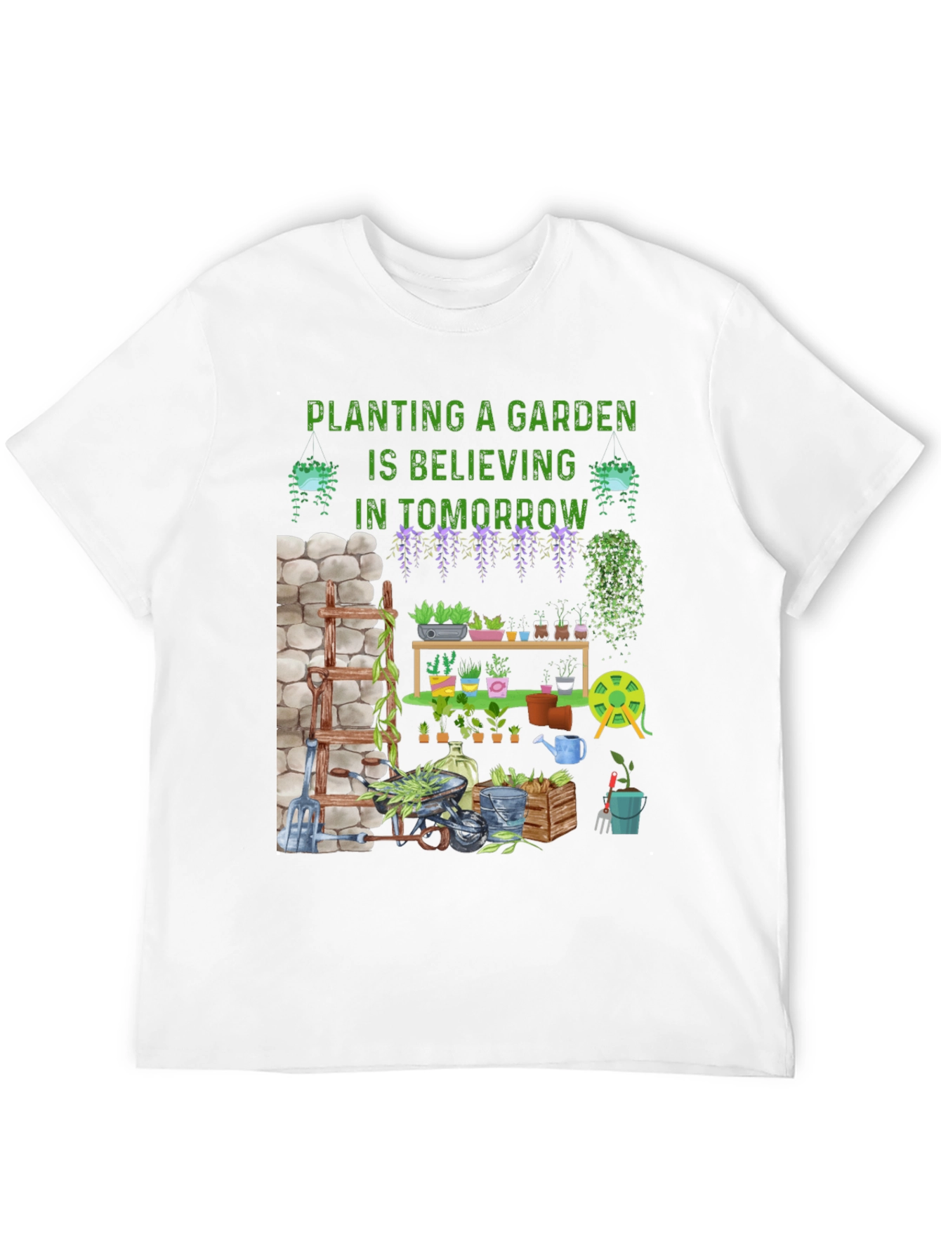 Gardening Belief T-Shirt - Tomorrows Garden Today!
