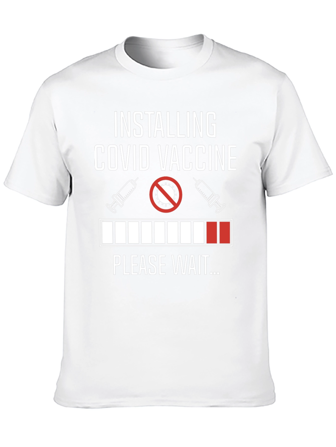Installing COVID Vaccine Please Wait T-Shirt
