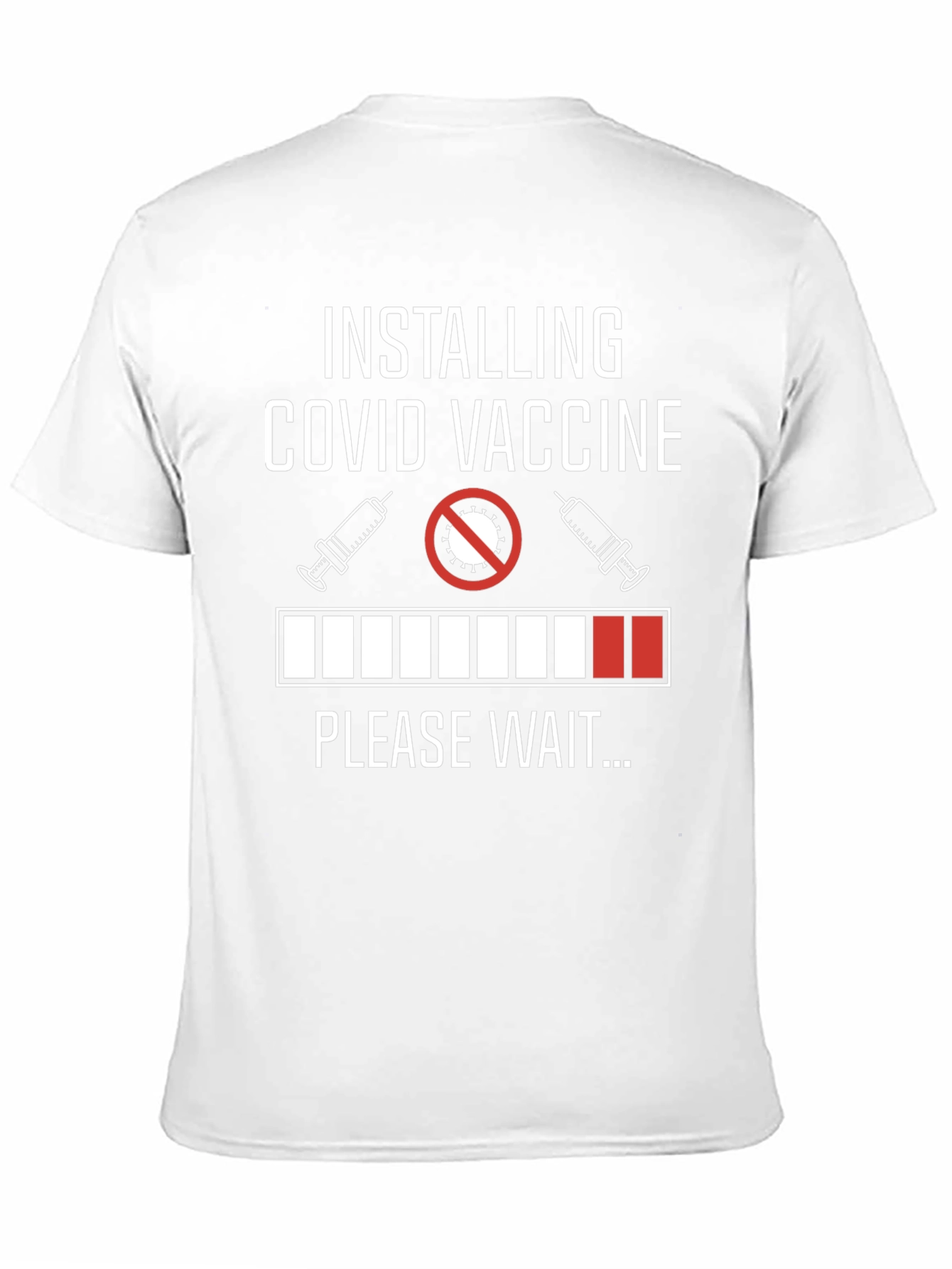 Installing COVID Vaccine Please Wait T-Shirt