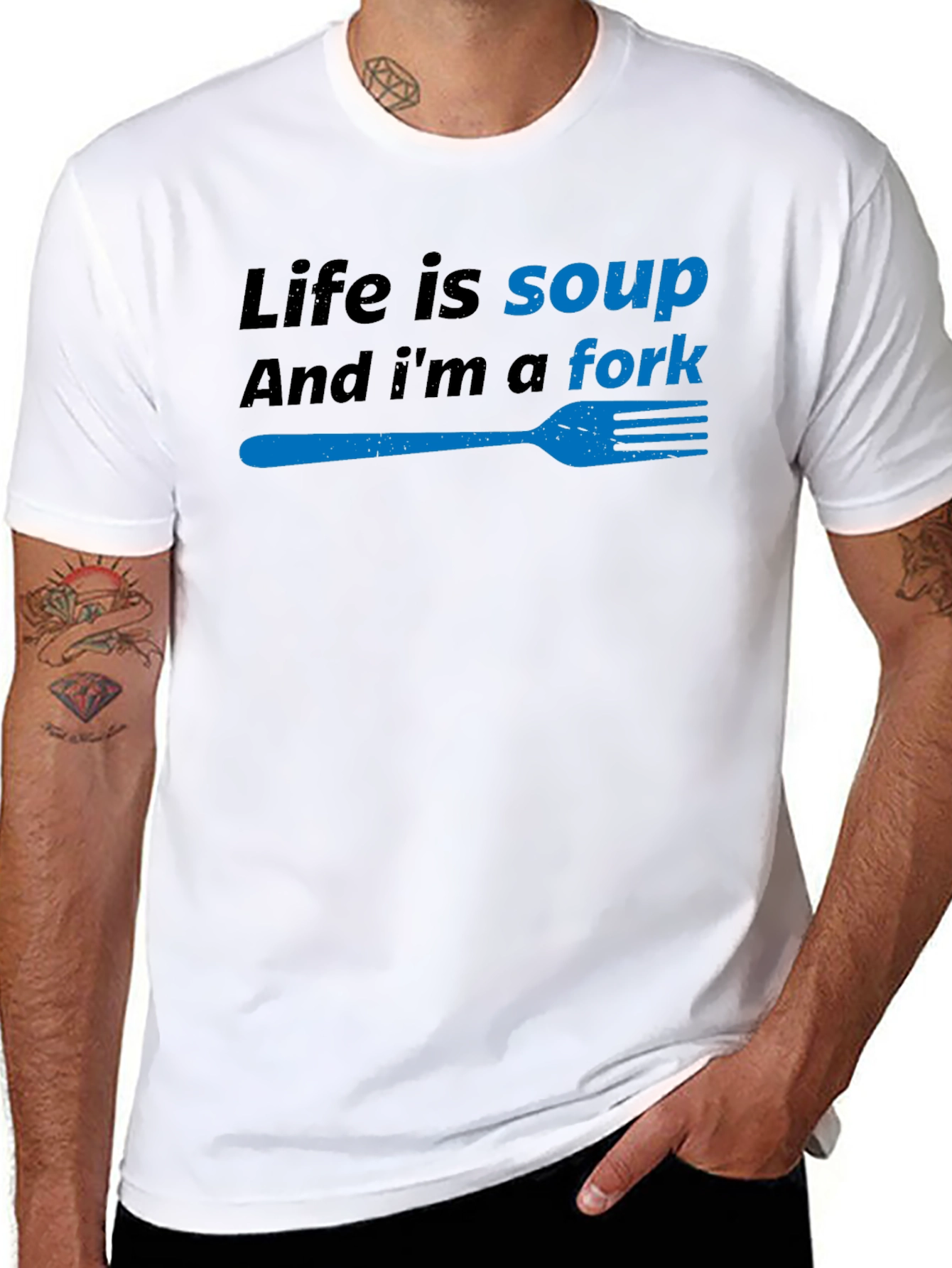 Life is Soup Im a Fork Funny T-Shirt