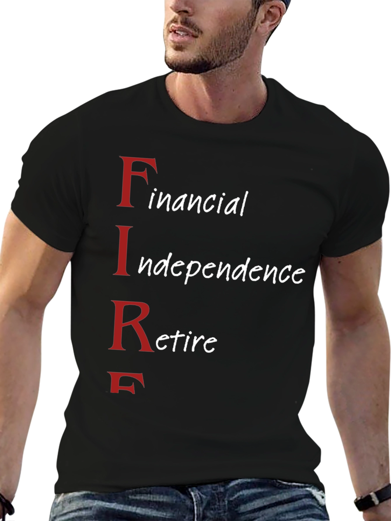FIRE Movement T-Shirt: Financial Independence Retire Early