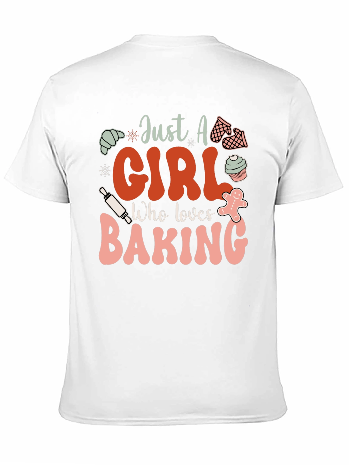 Just A Girl Who Loves Baking T-Shirt