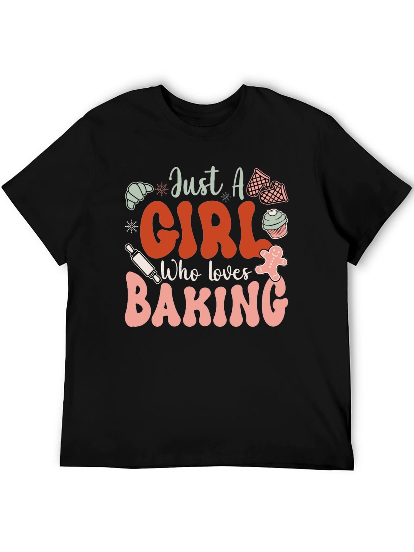 Just A Girl Who Loves Baking T-Shirt