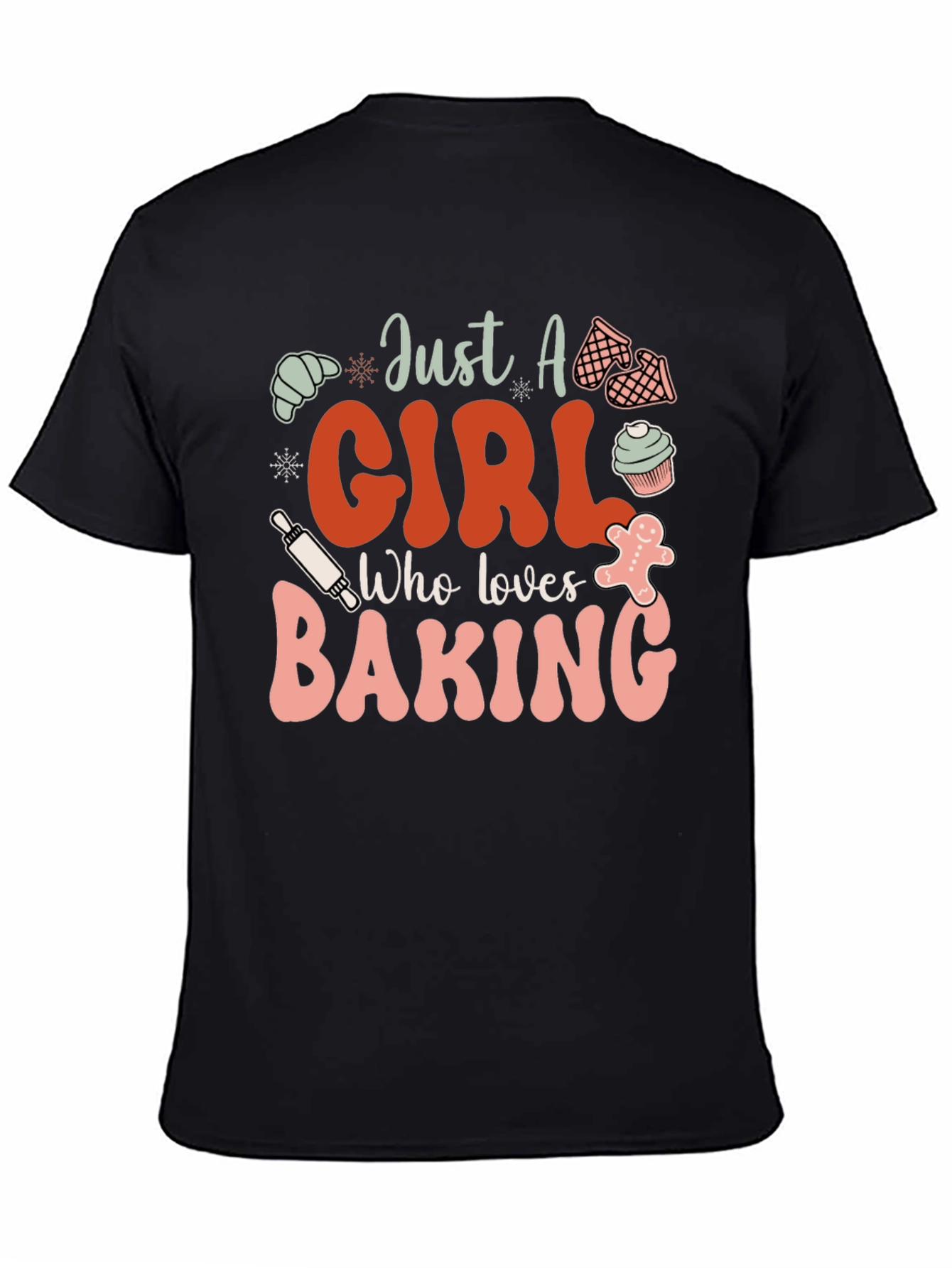 Just A Girl Who Loves Baking T-Shirt
