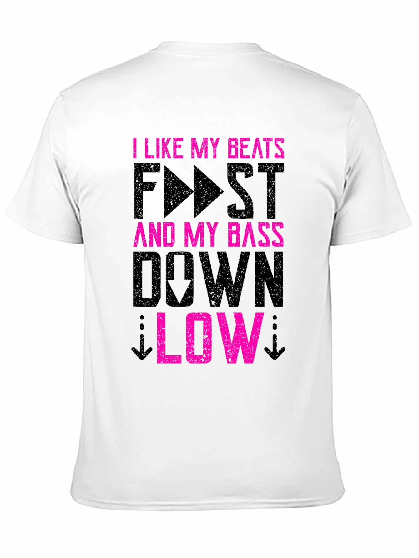 I Like My Beats Fast and Bass Low T-Shirt