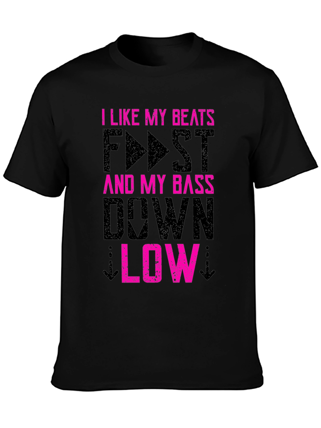 I Like My Beats Fast and Bass Low T-Shirt