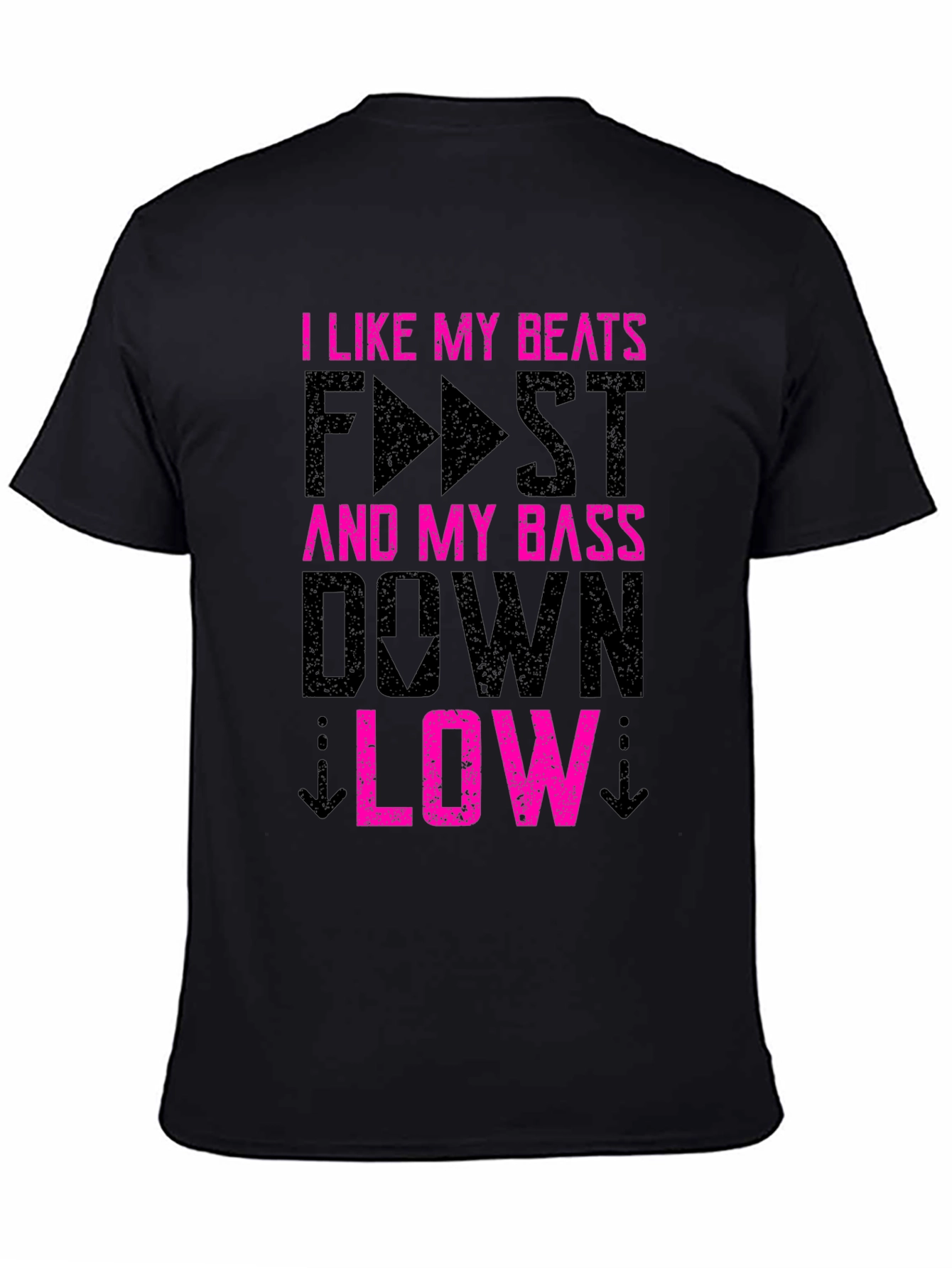 I Like My Beats Fast and Bass Low T-Shirt