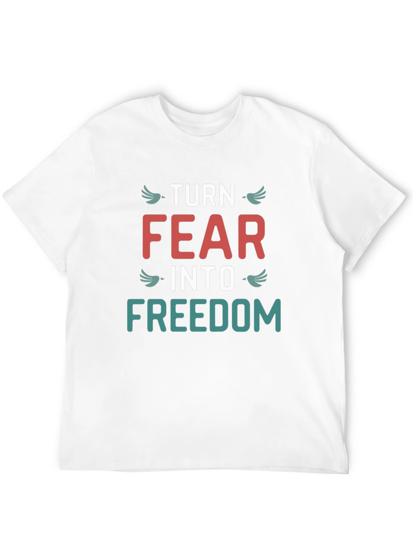 Turn Fear Into Freedom Graphic T-Shirt