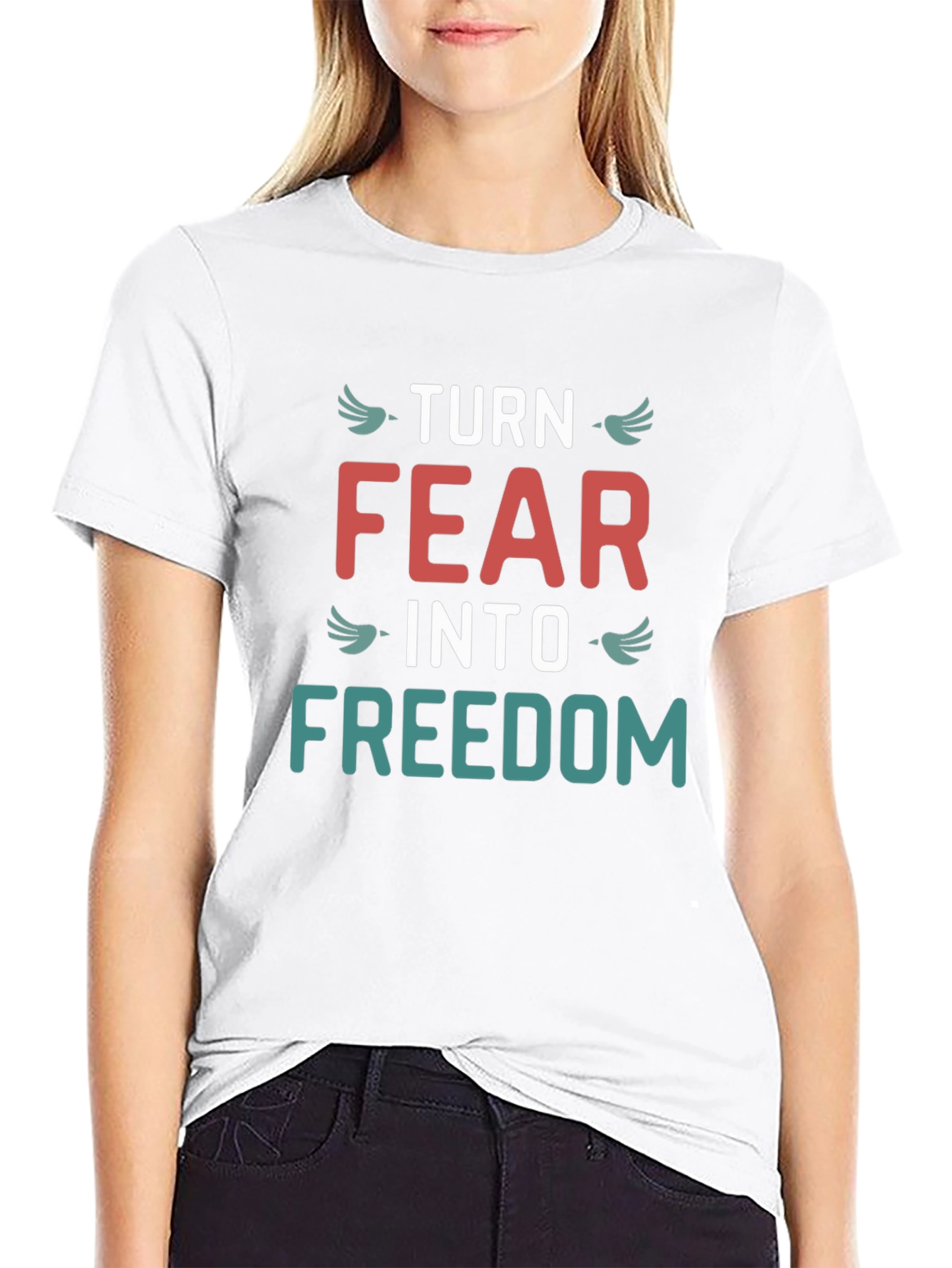 Turn Fear Into Freedom Graphic T-Shirt