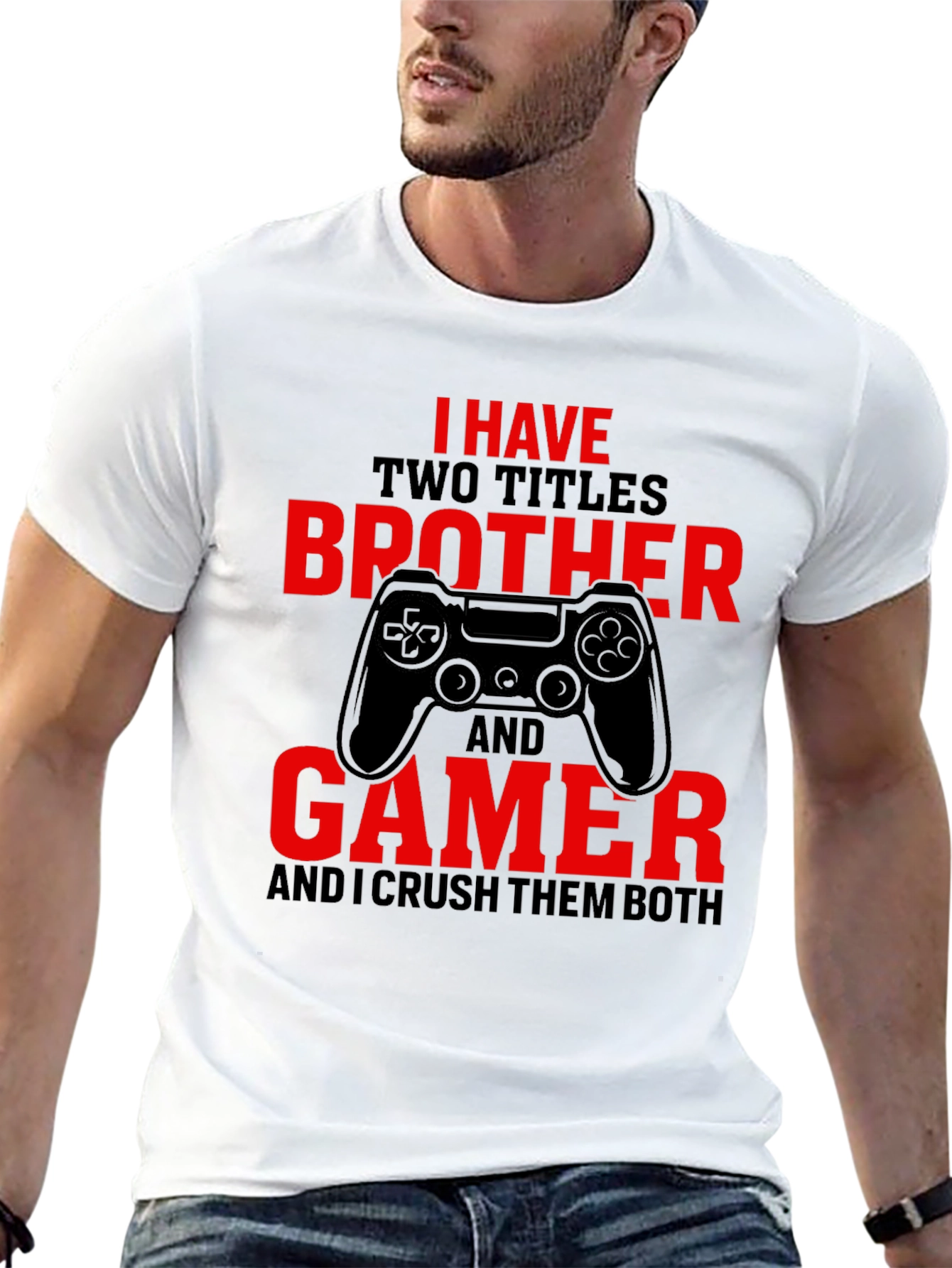 Brother and Gamer T-Shirt - Crush Them Both