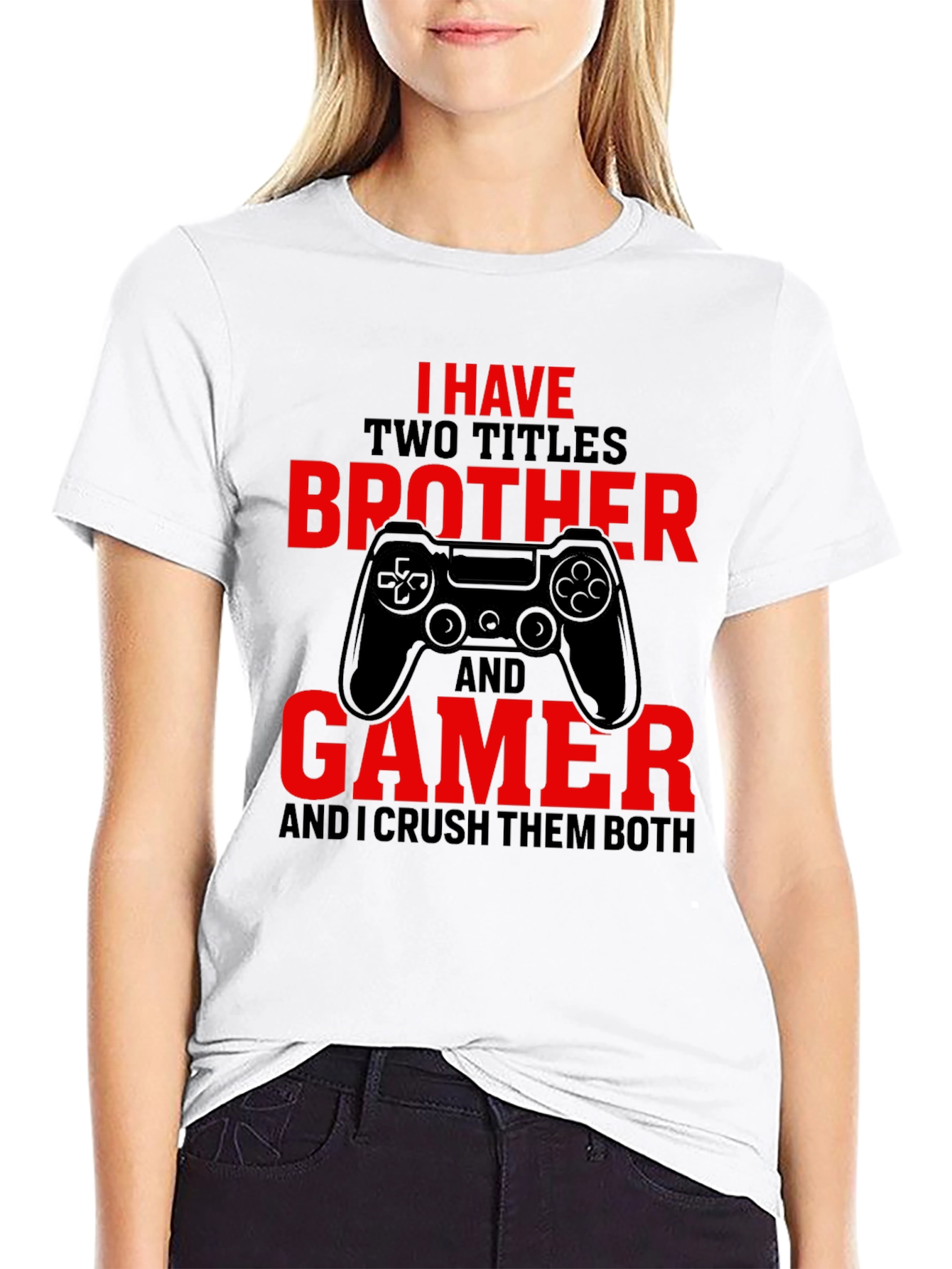 Brother and Gamer T-Shirt - Crush Them Both