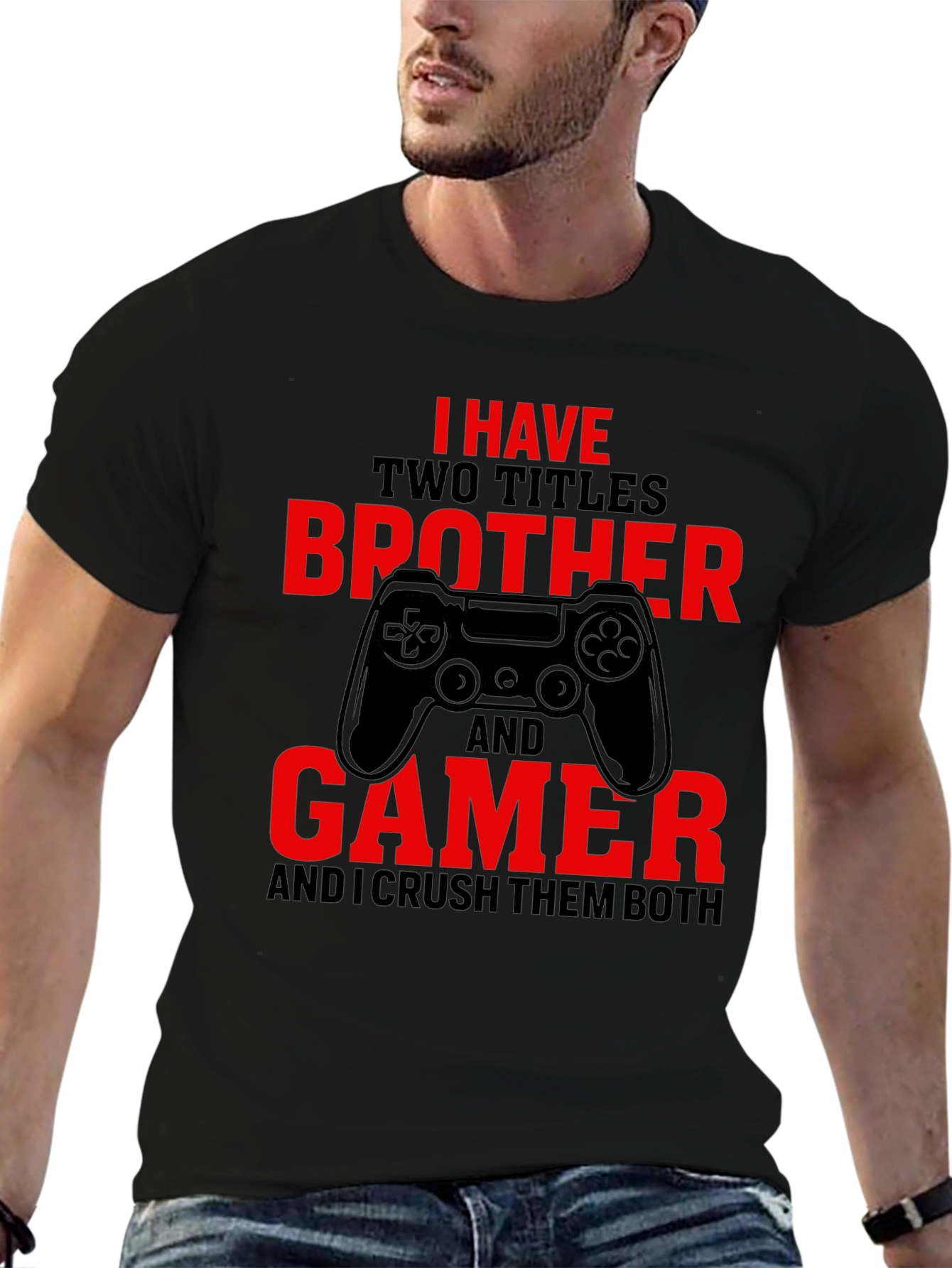 Brother and Gamer T-Shirt - Crush Them Both