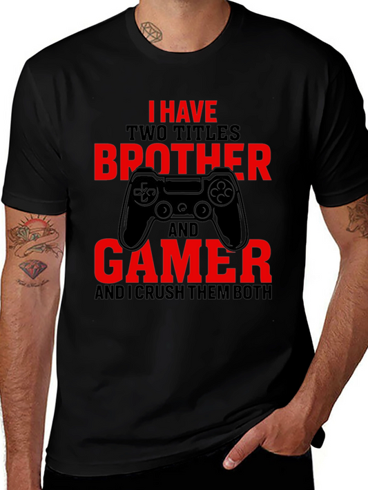 Brother and Gamer T-Shirt - Crush Them Both