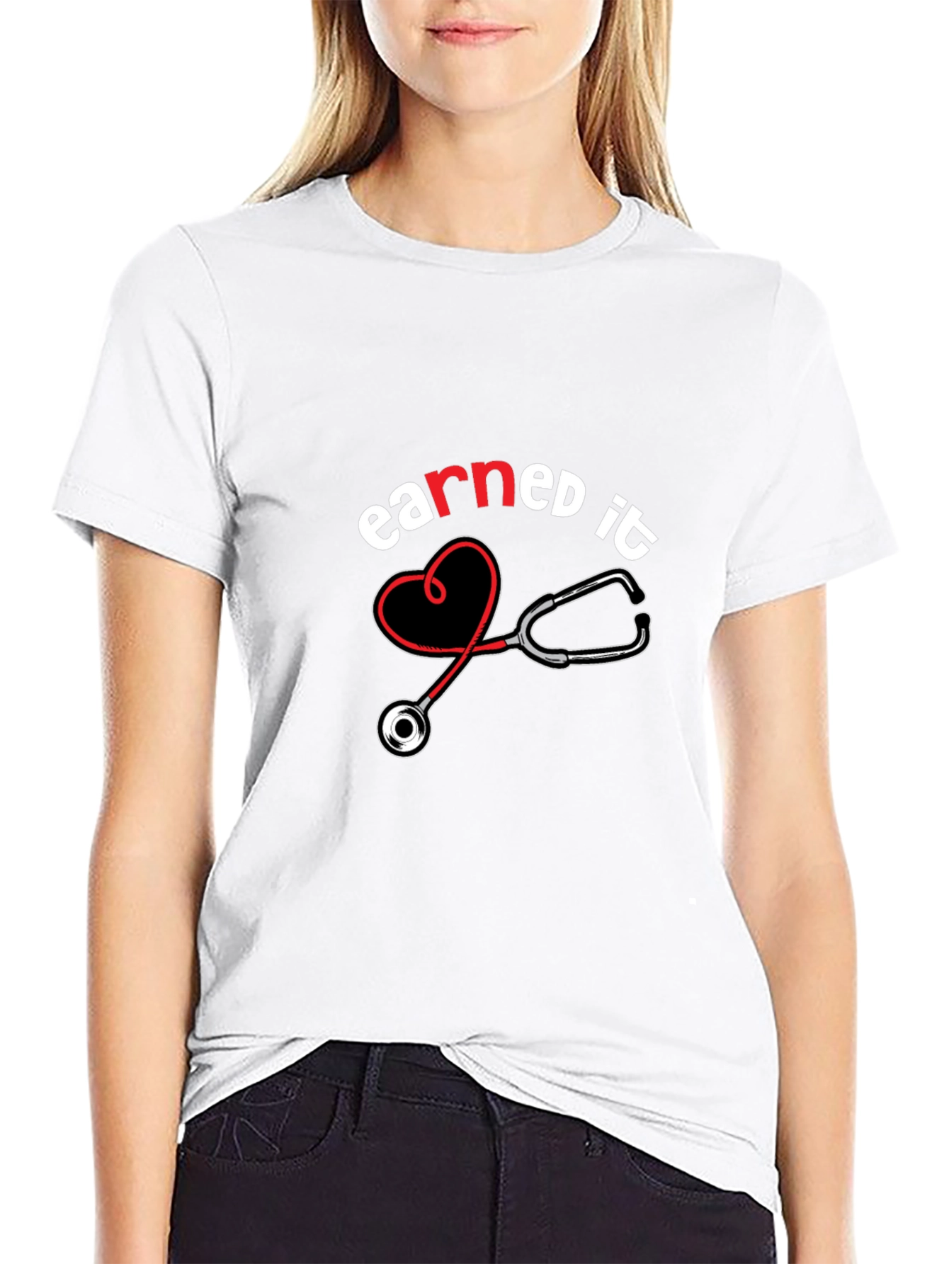 Earned It Nurse T-Shirt - Stethoscope Design