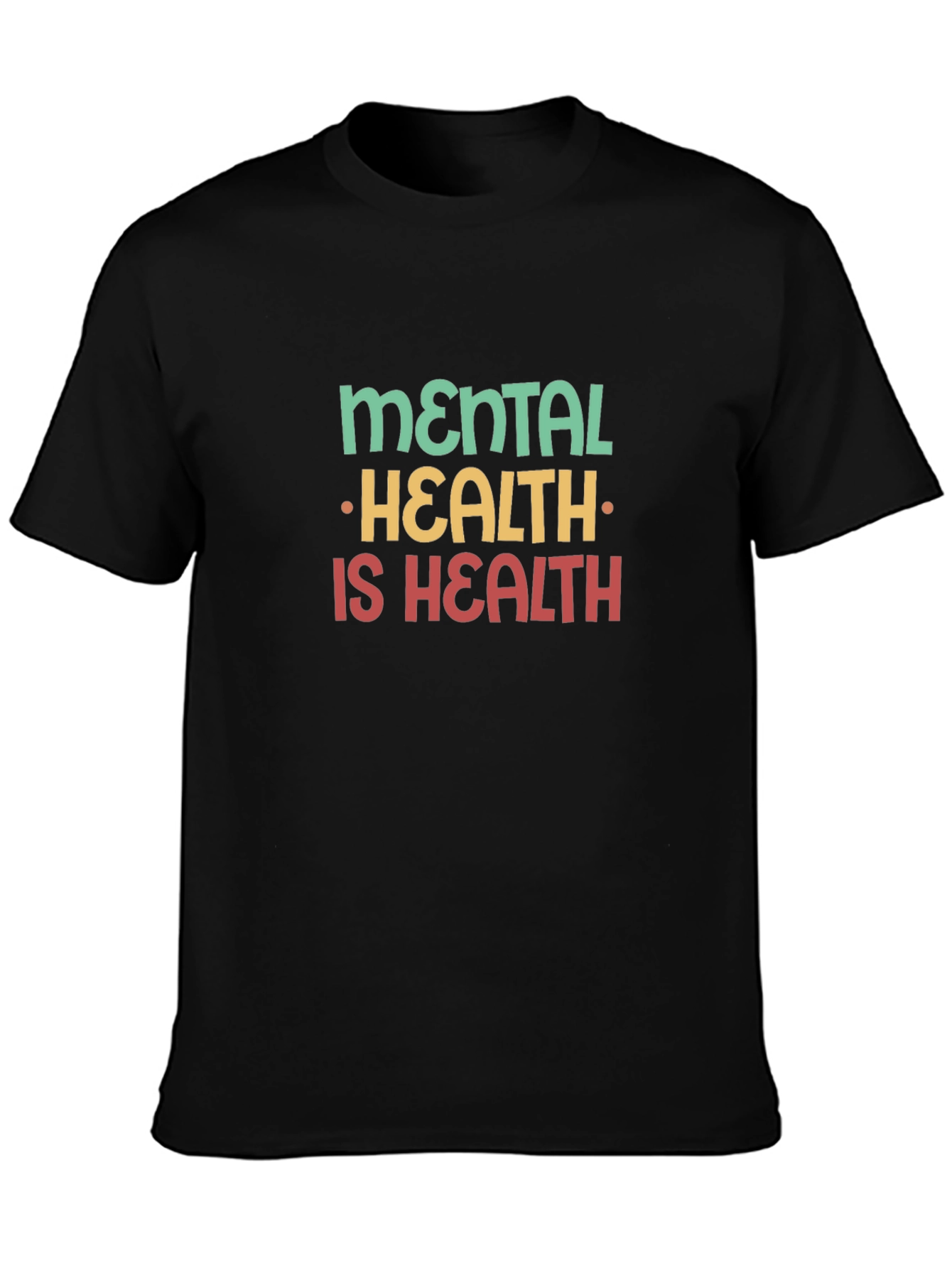 Mental Health Is Health Graphic Tee