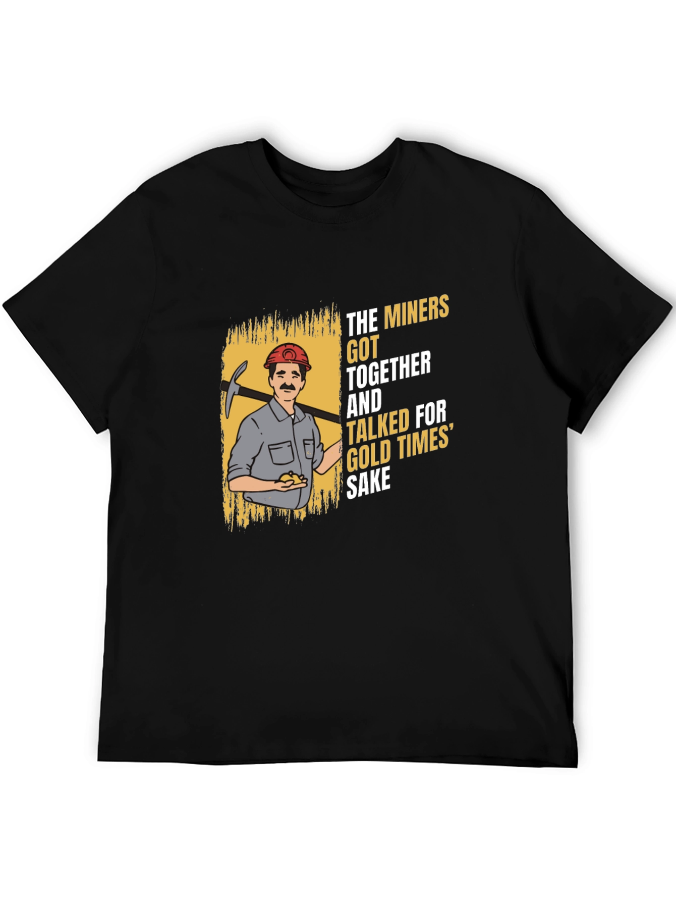 The Miners T-Shirt - Gold Times Sake Graphic Tee