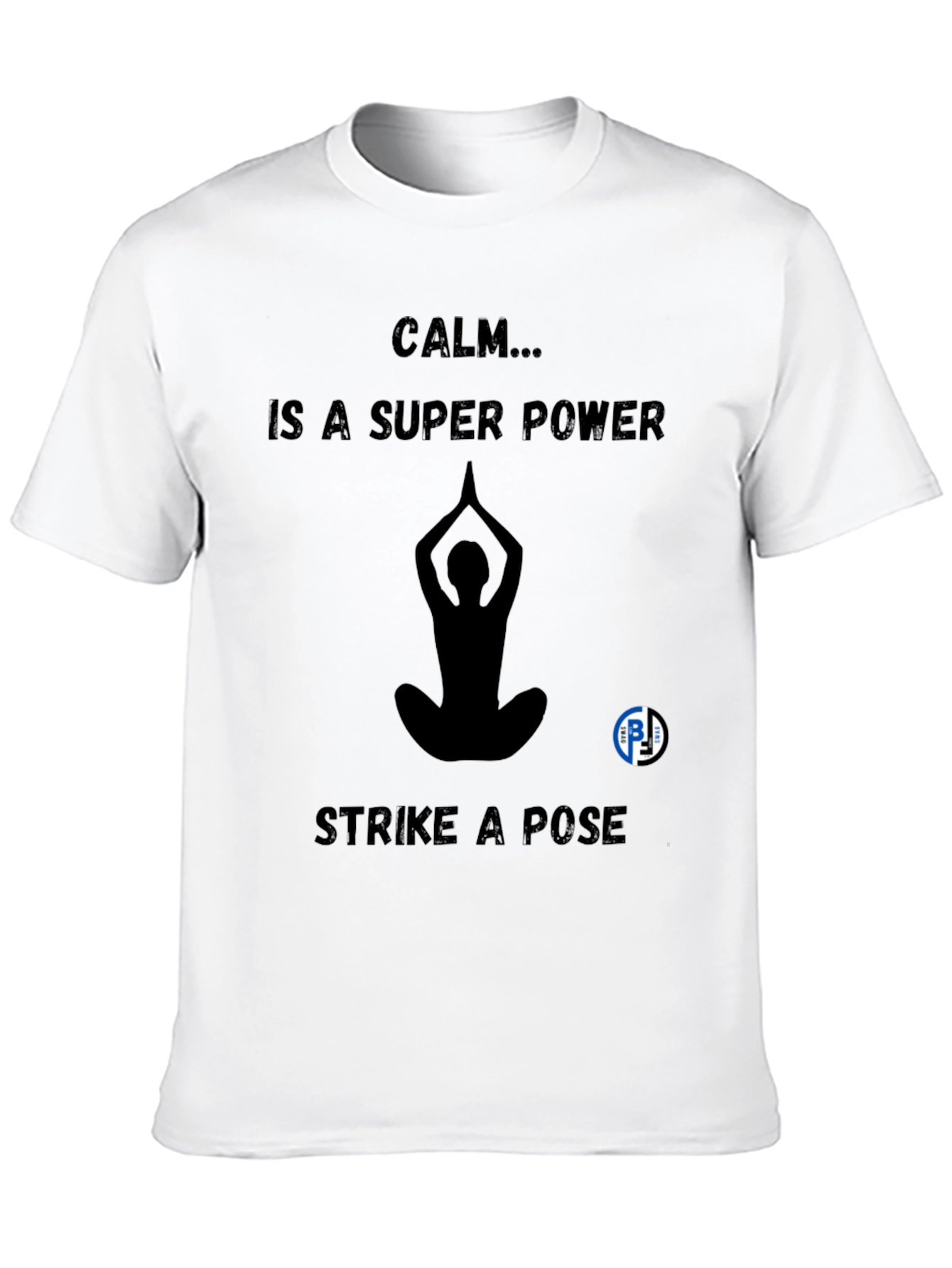 Calm Superpower T-Shirt - Yoga Meditation Tee