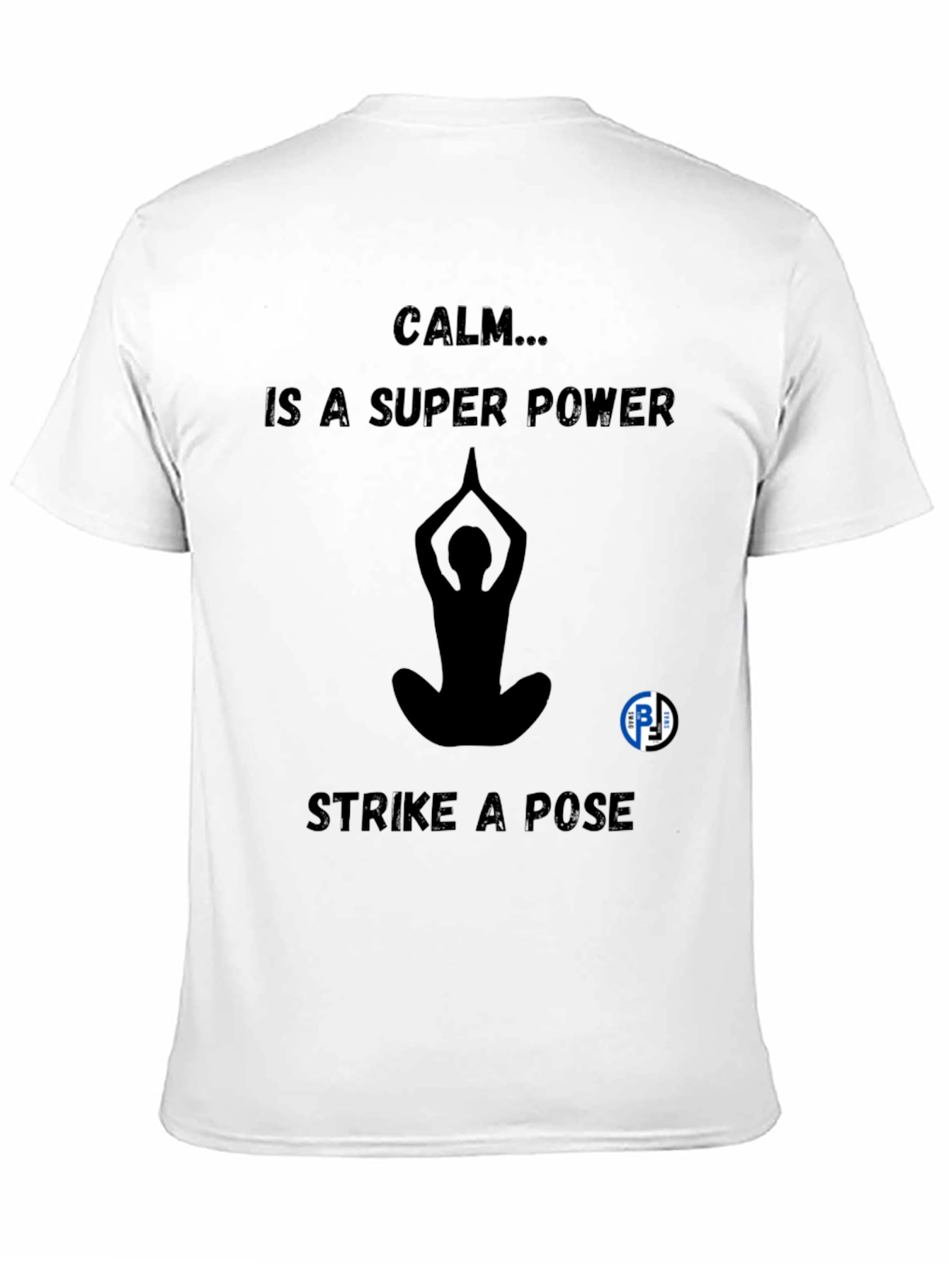 Calm Superpower T-Shirt - Yoga Meditation Tee