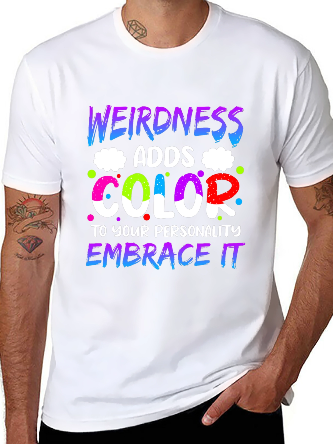 Weirdness Adds Color T-Shirt