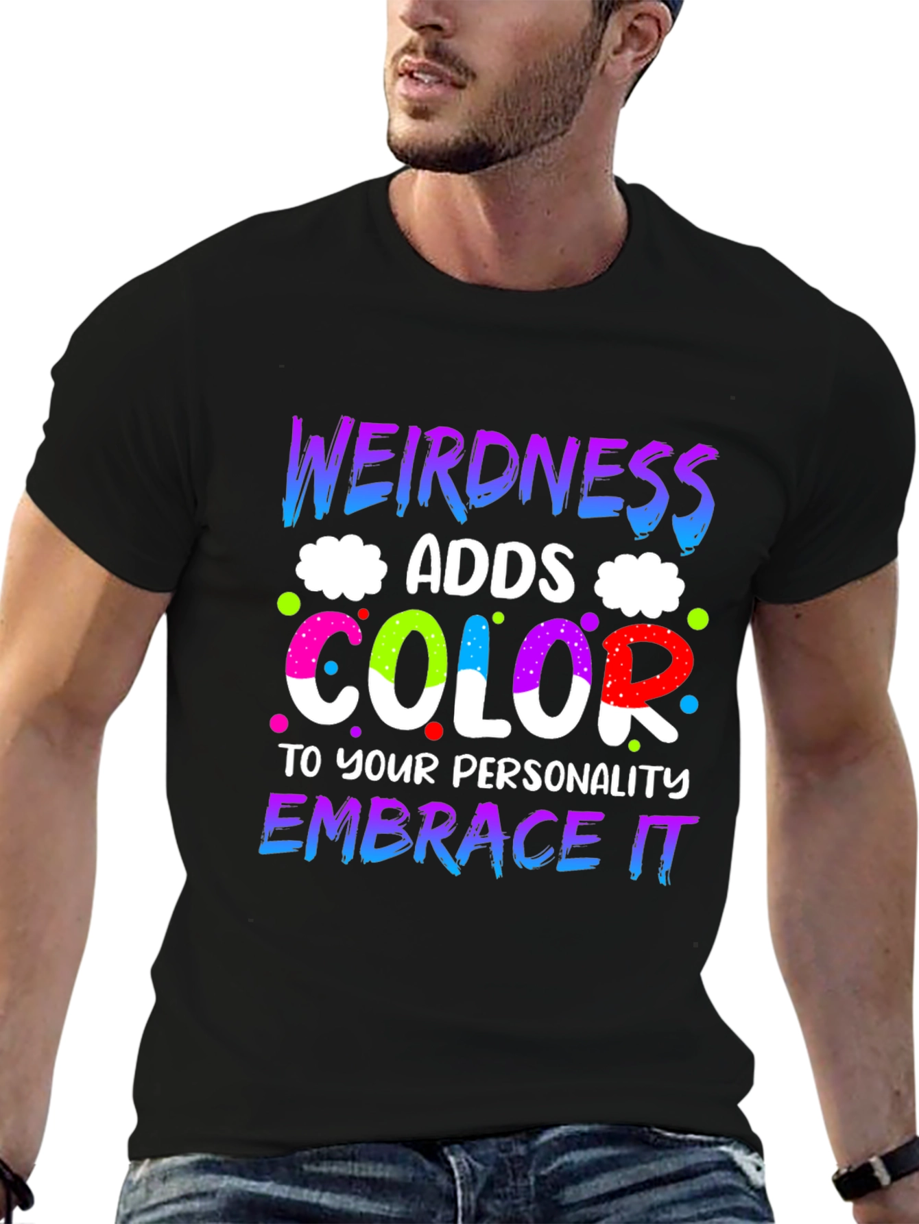 Weirdness Adds Color T-Shirt