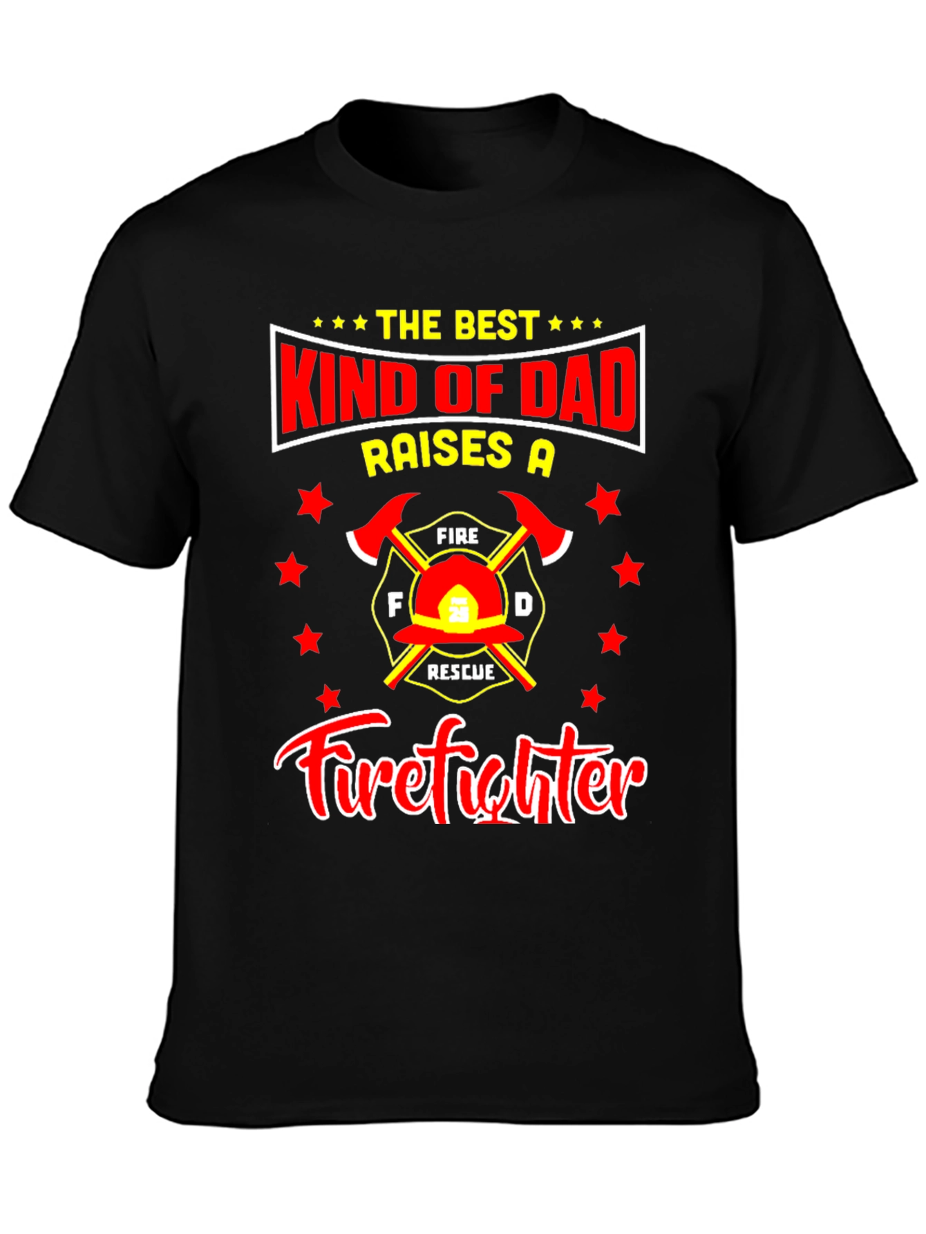 Firefighter Dad T-Shirt: Best Kind of Dad