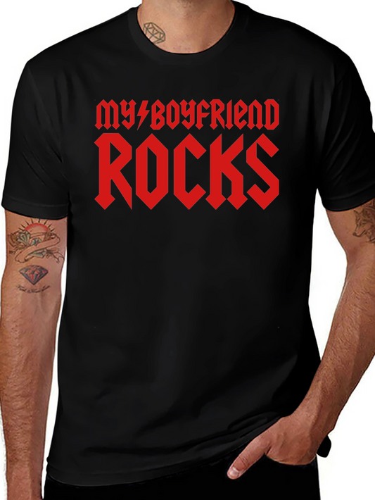 My Boyfriend Rocks Graphic T-Shirt - Black Cotton Tee