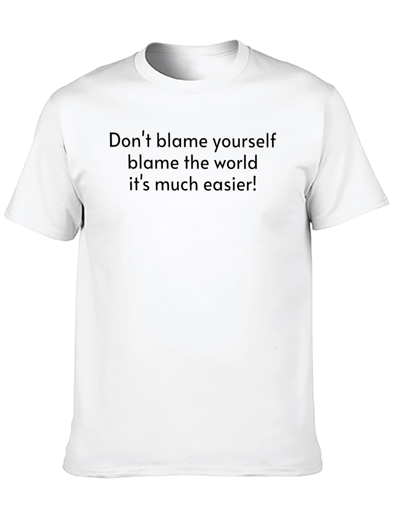 Blame the World Black Humor T-Shirt