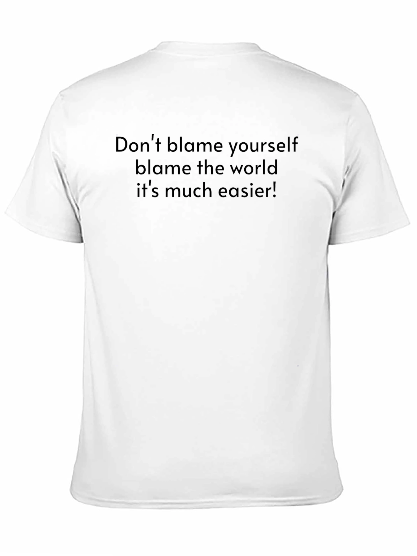 Blame the World Black Humor T-Shirt