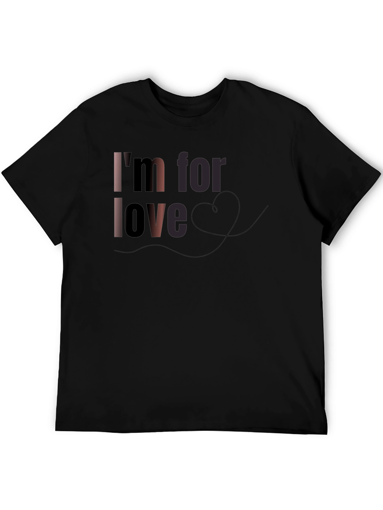 Im For Love Graphic T-Shirt