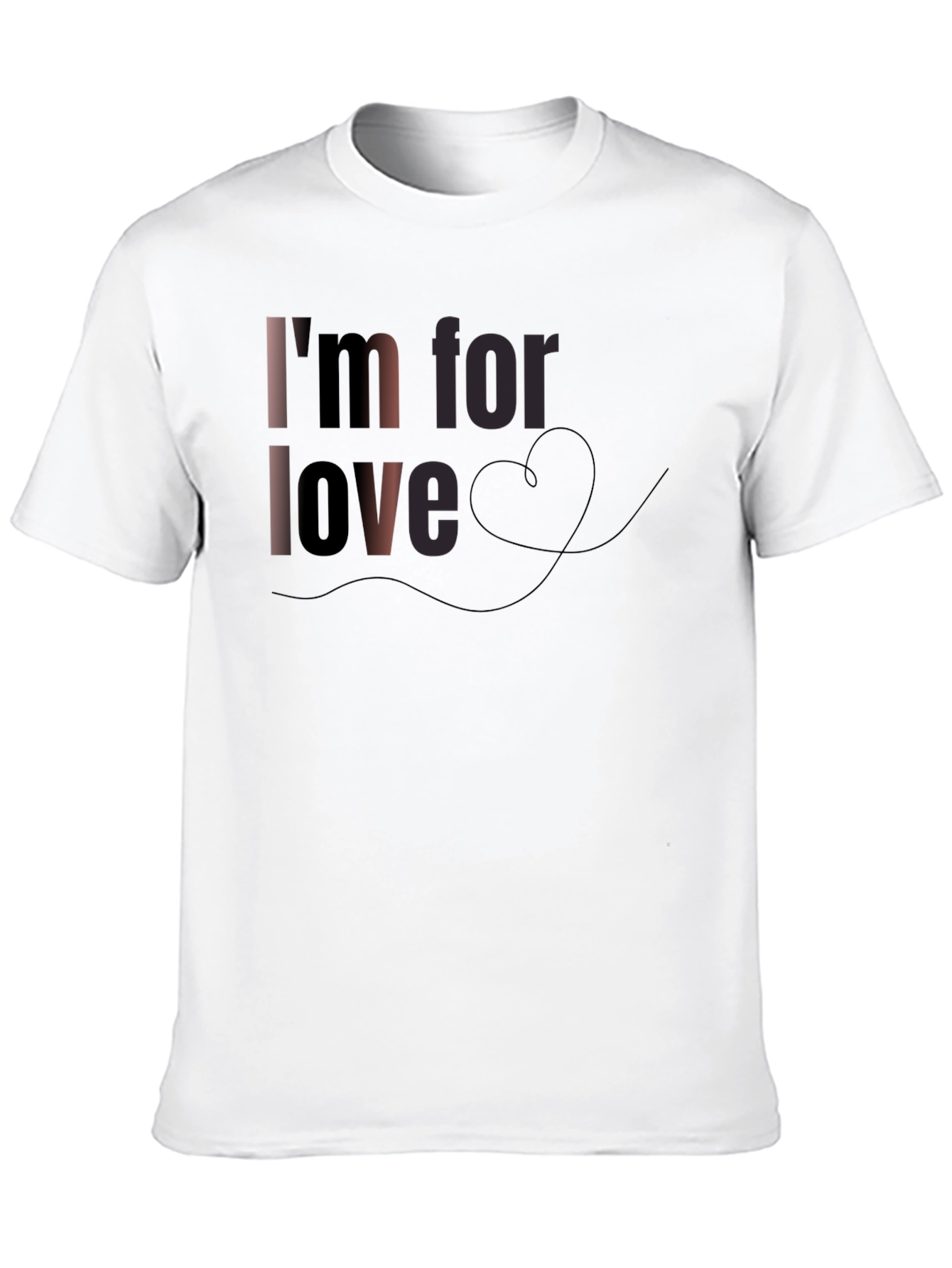 Im For Love Graphic T-Shirt