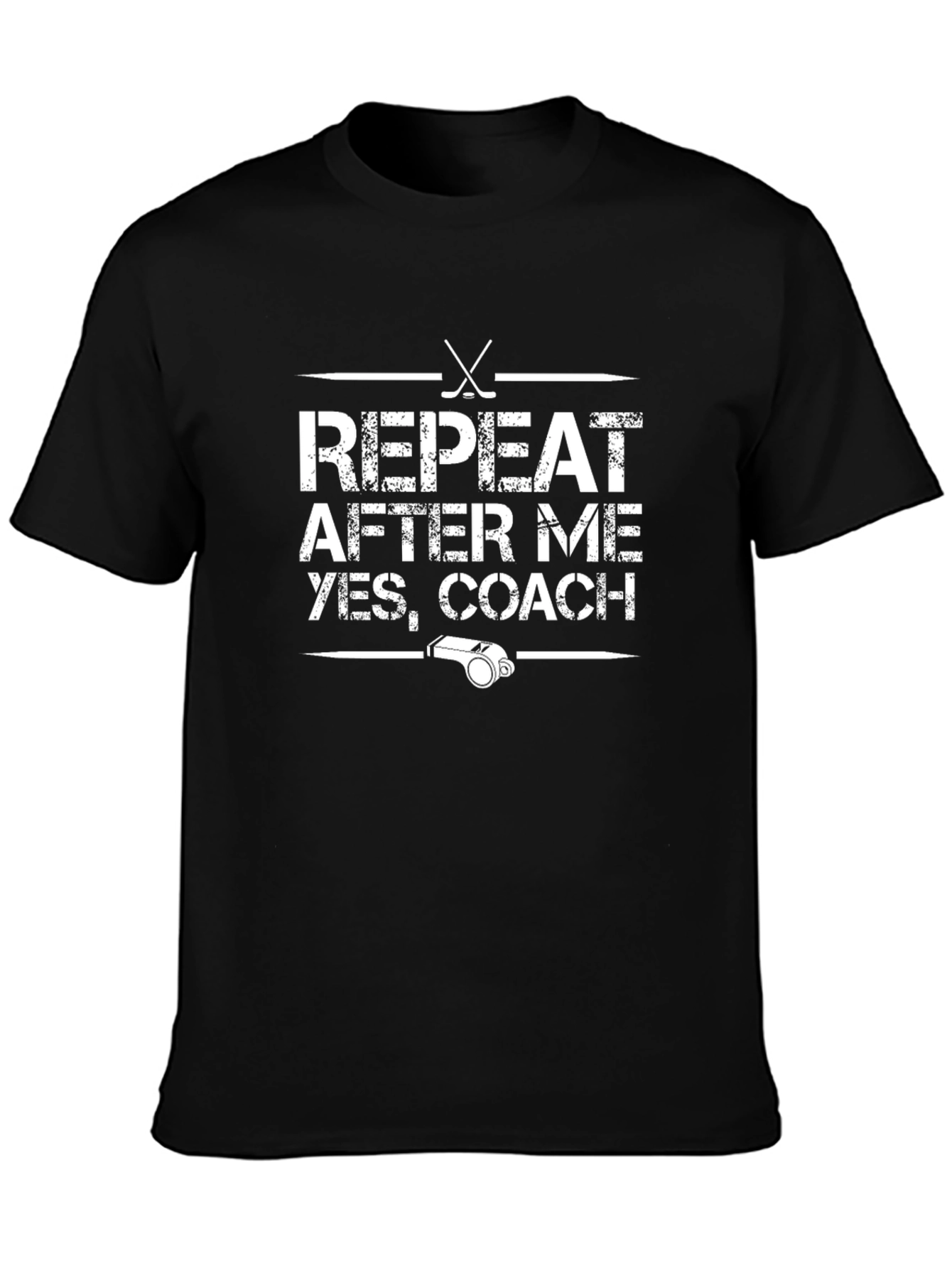 Repeat After Me Yes Coach - Funny Hockey T-Shirt