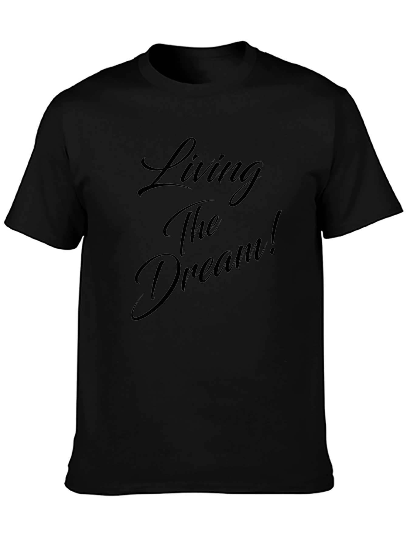 Living The Dream Black T-Shirt
