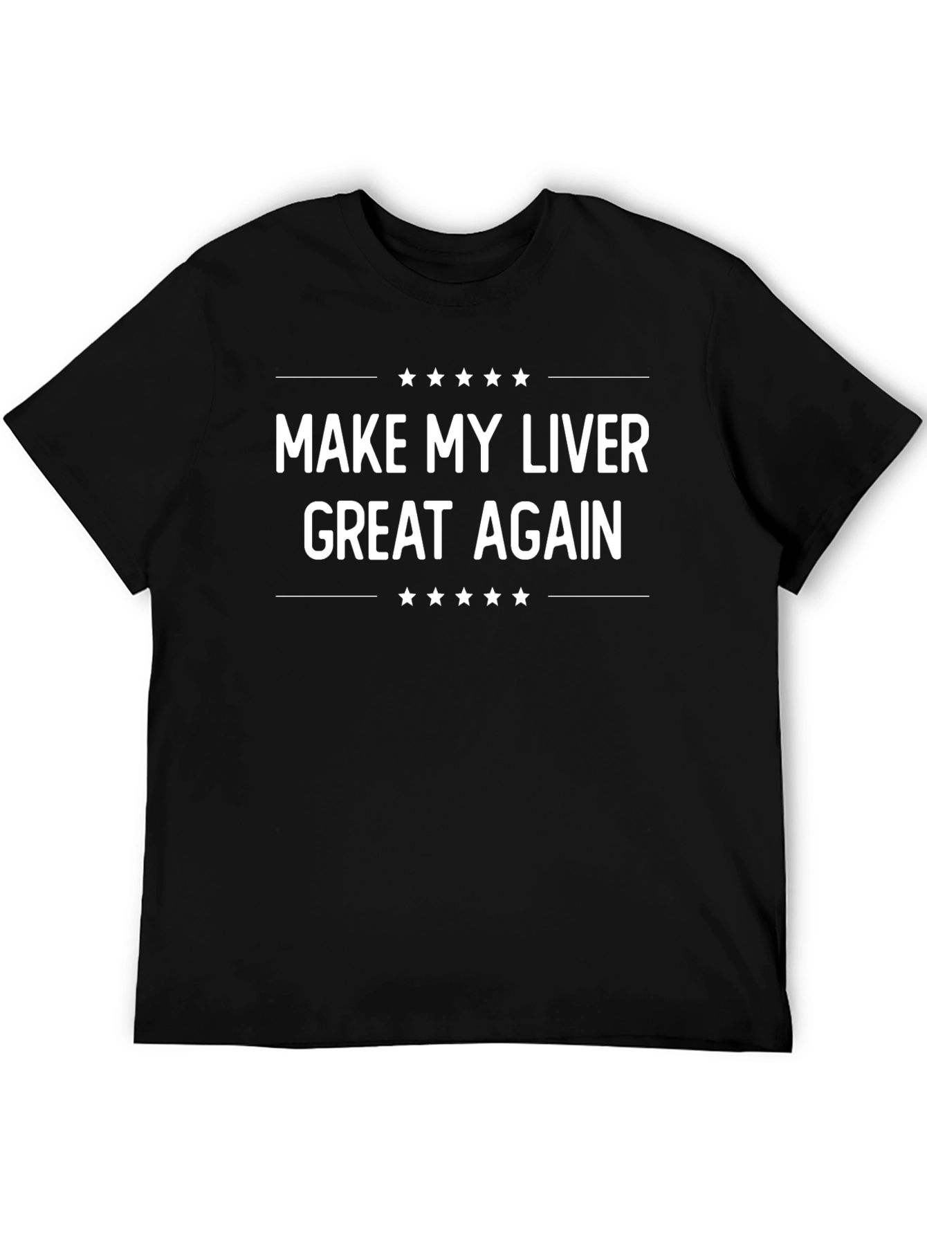Make My Liver Great Again Graphic T-Shirt