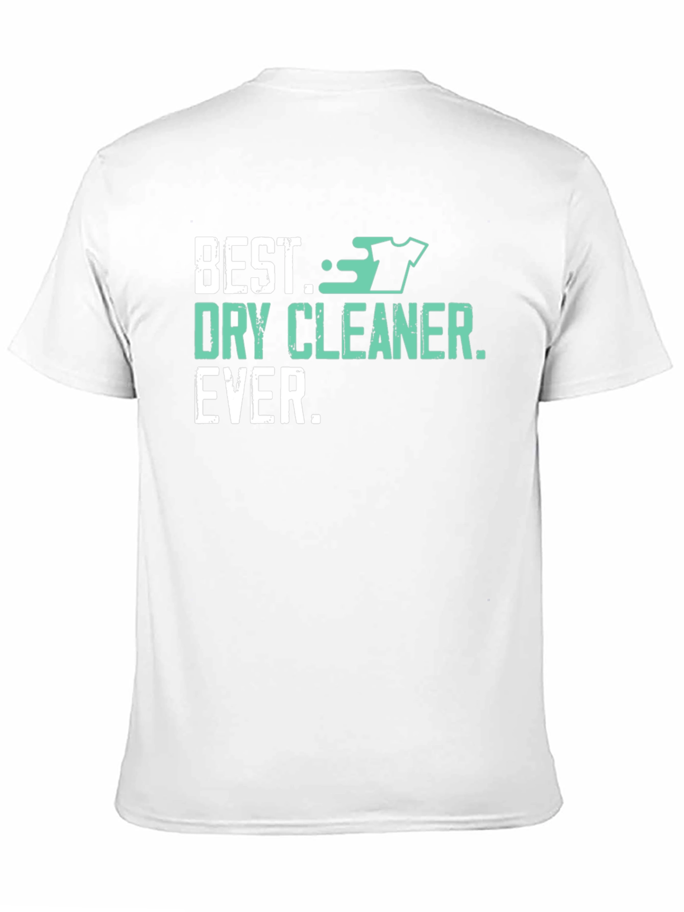Best Dry Cleaner Ever Black T-Shirt - Laundry Gift