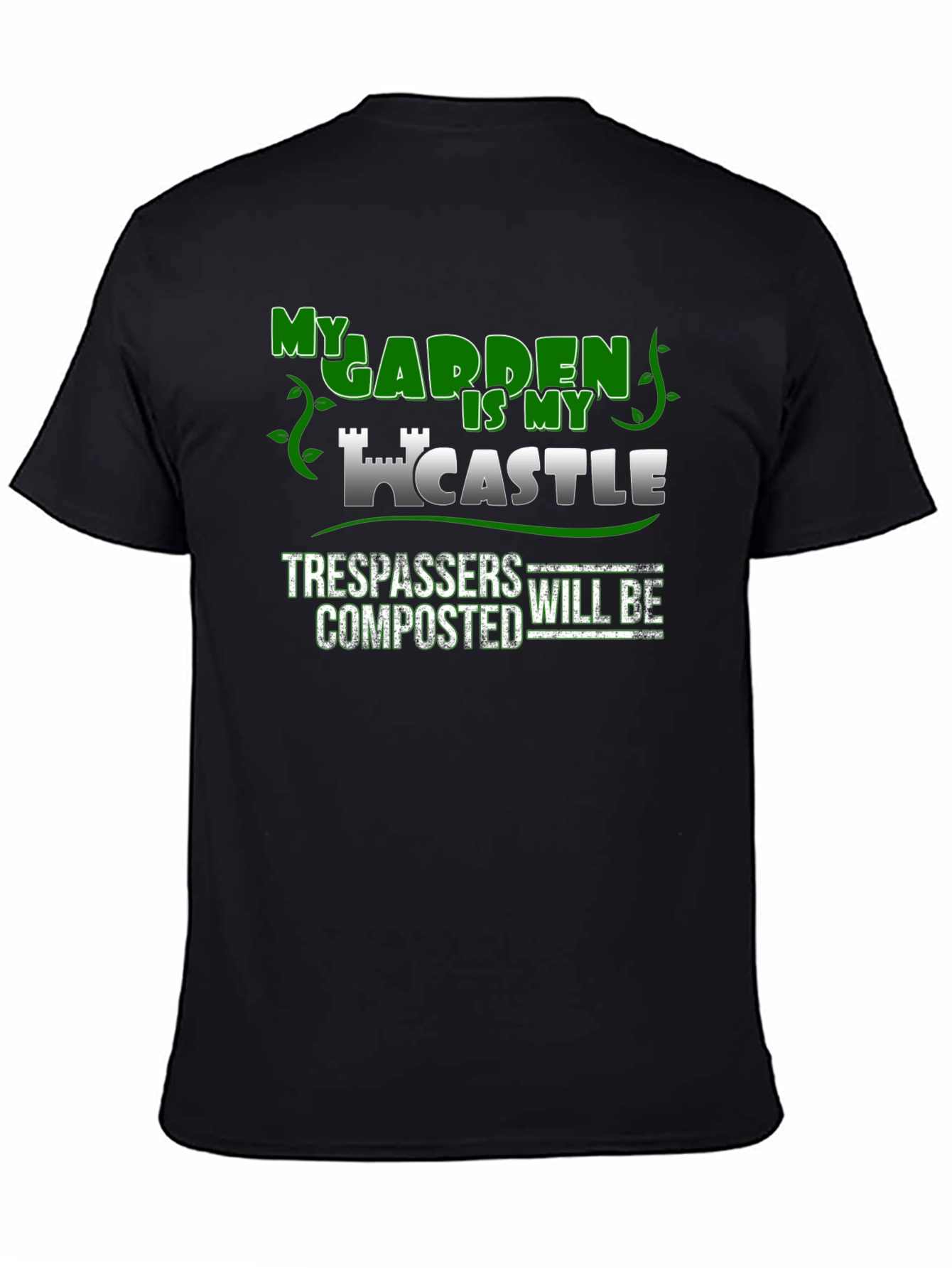 My Garden Is My Castle Novelty T-Shirt