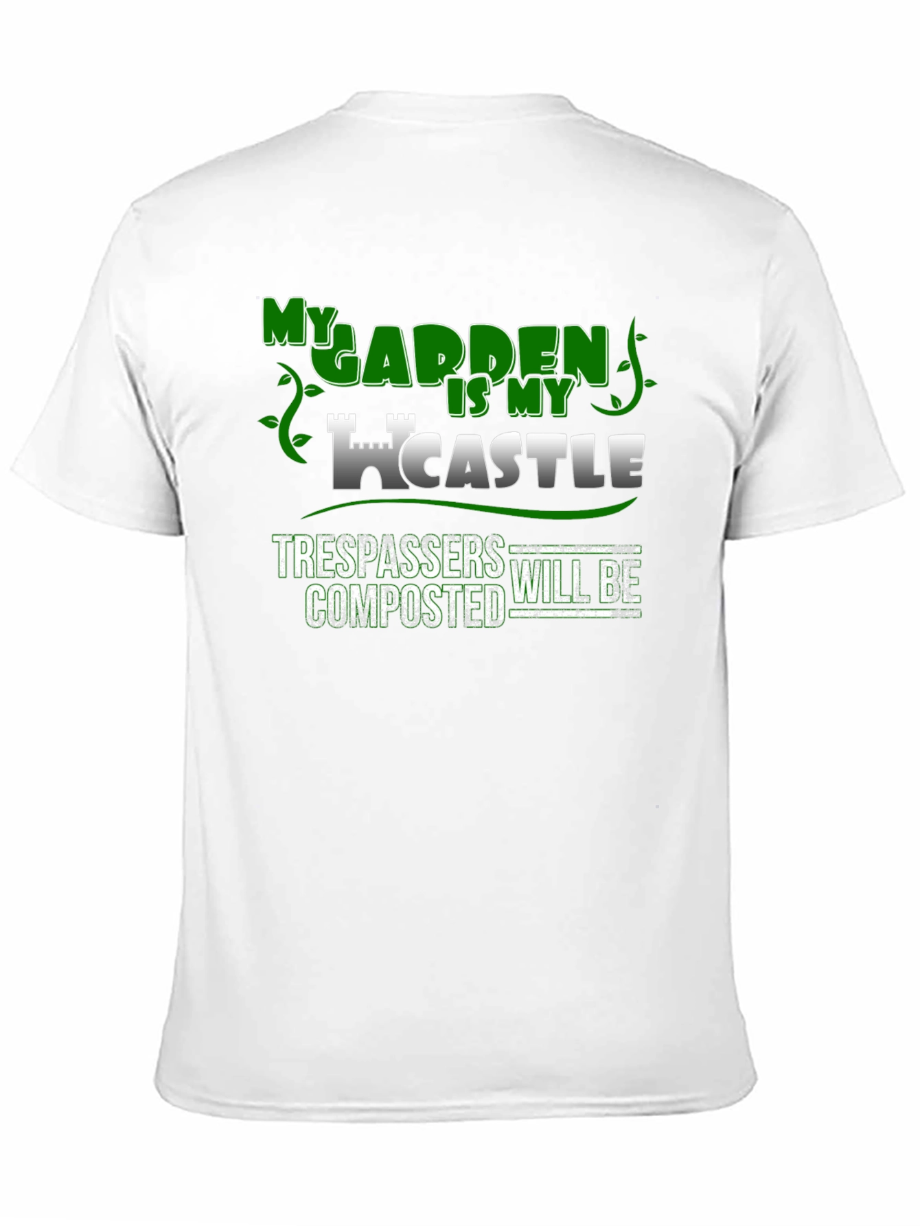 My Garden Is My Castle Novelty T-Shirt