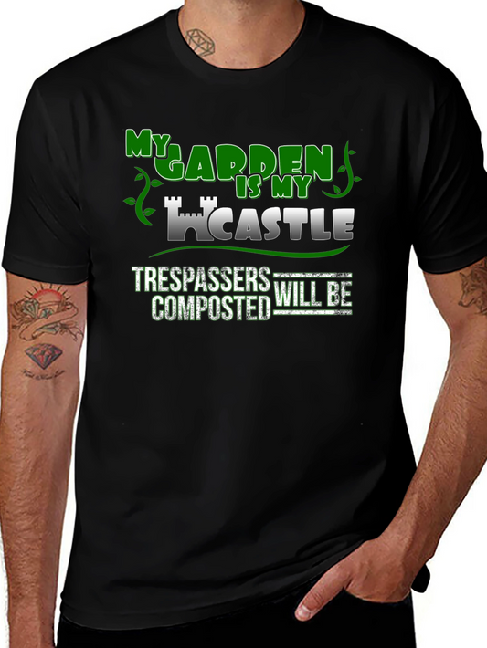 My Garden Is My Castle Novelty T-Shirt