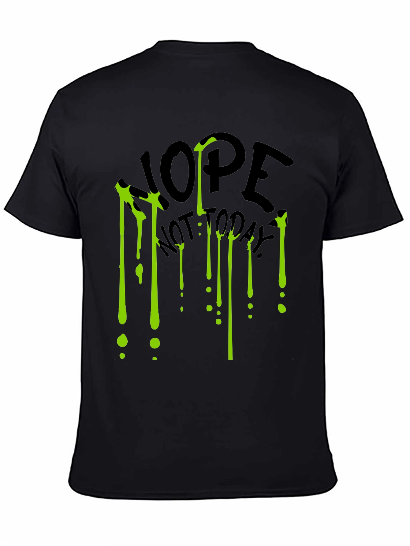 Nope Not Today Graphic Tee - Black T-Shirt