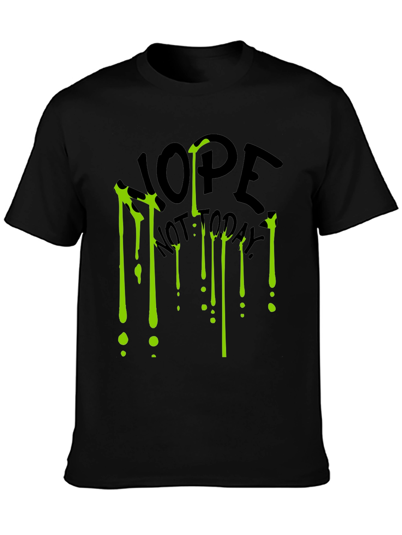 Nope Not Today Graphic Tee - Black T-Shirt
