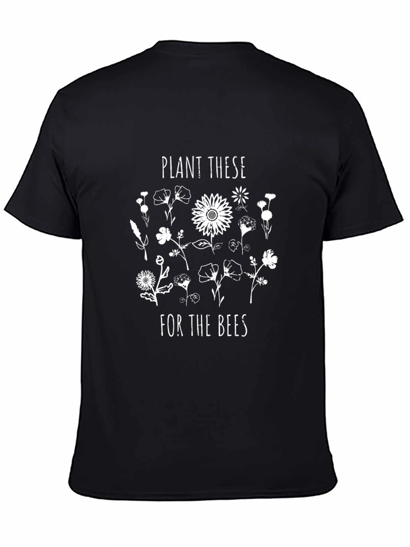 Plant These For The Bees Graphic T-Shirt