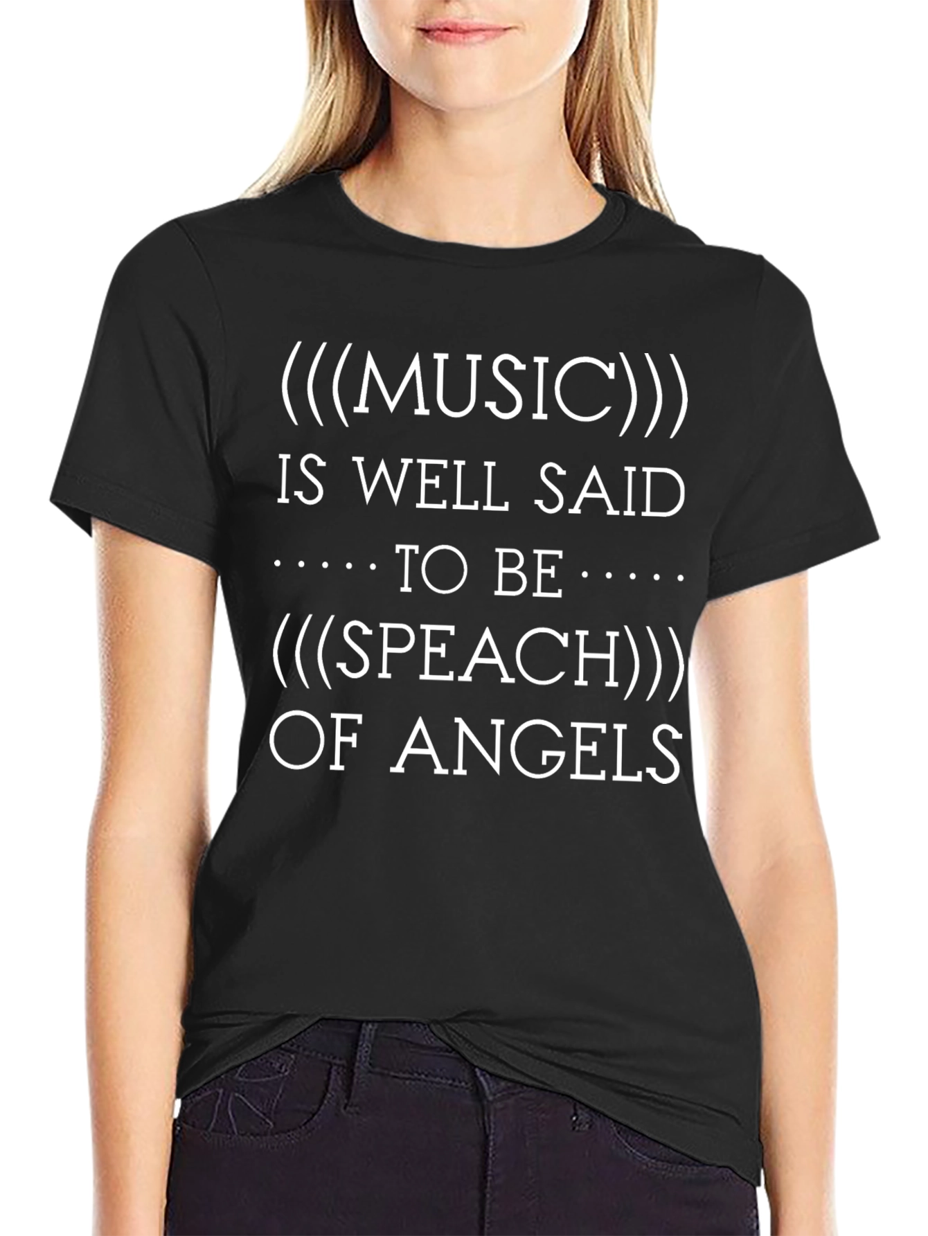Music Is The Speech of Angels T-Shirt