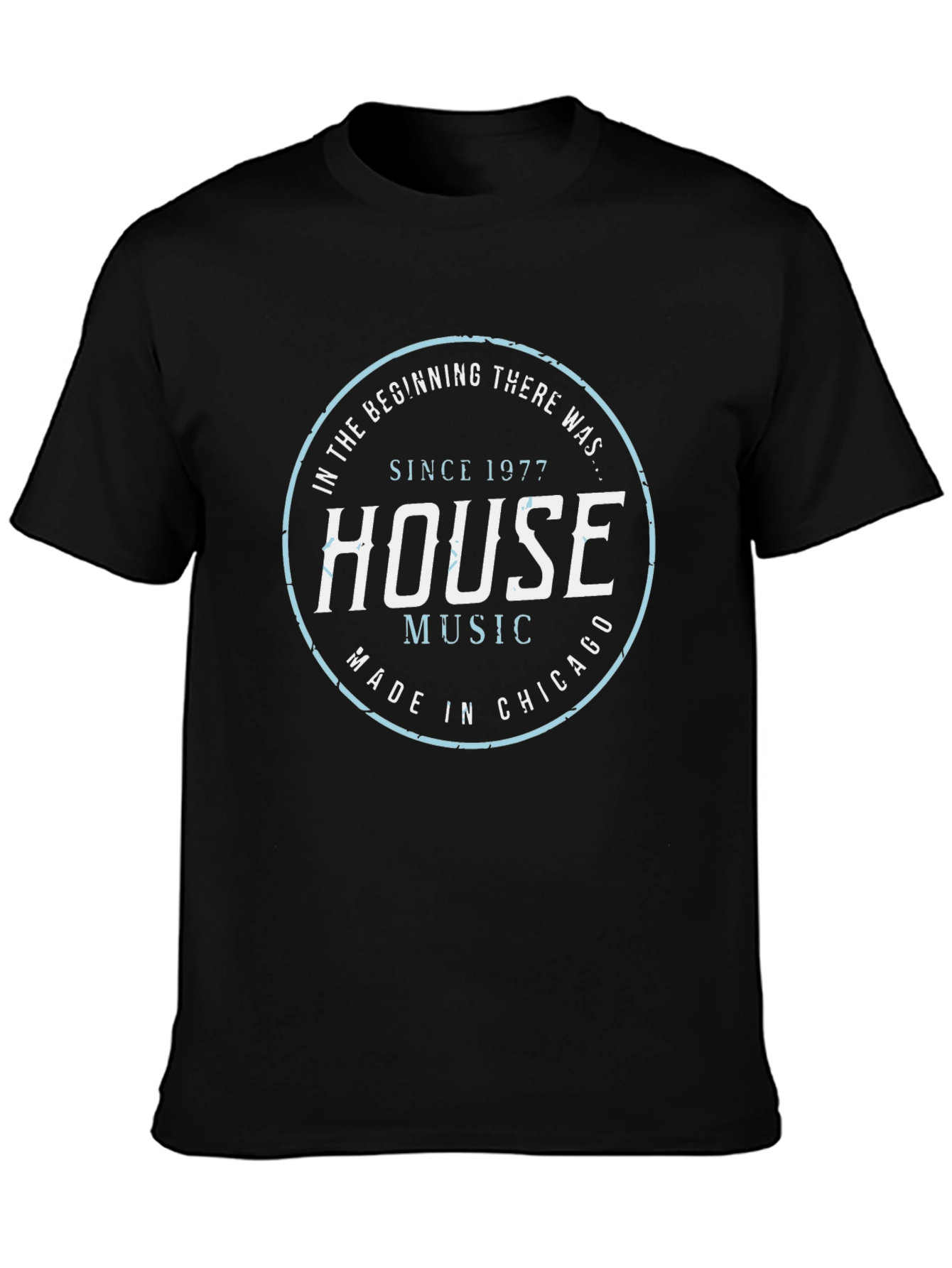 House Music T-Shirt - Chicago Legend Since 1977