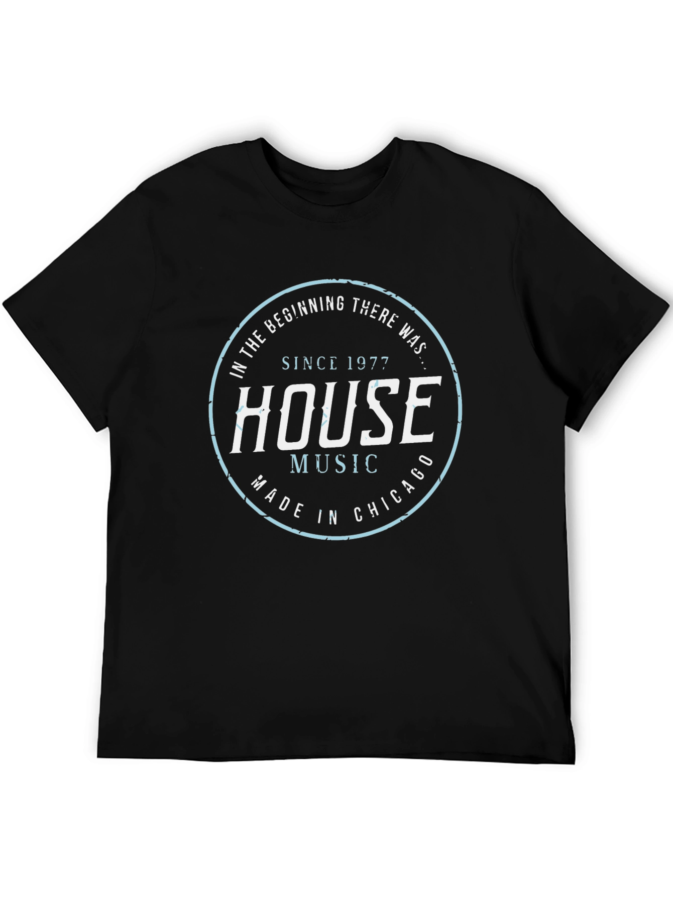 House Music T-Shirt - Chicago Legend Since 1977