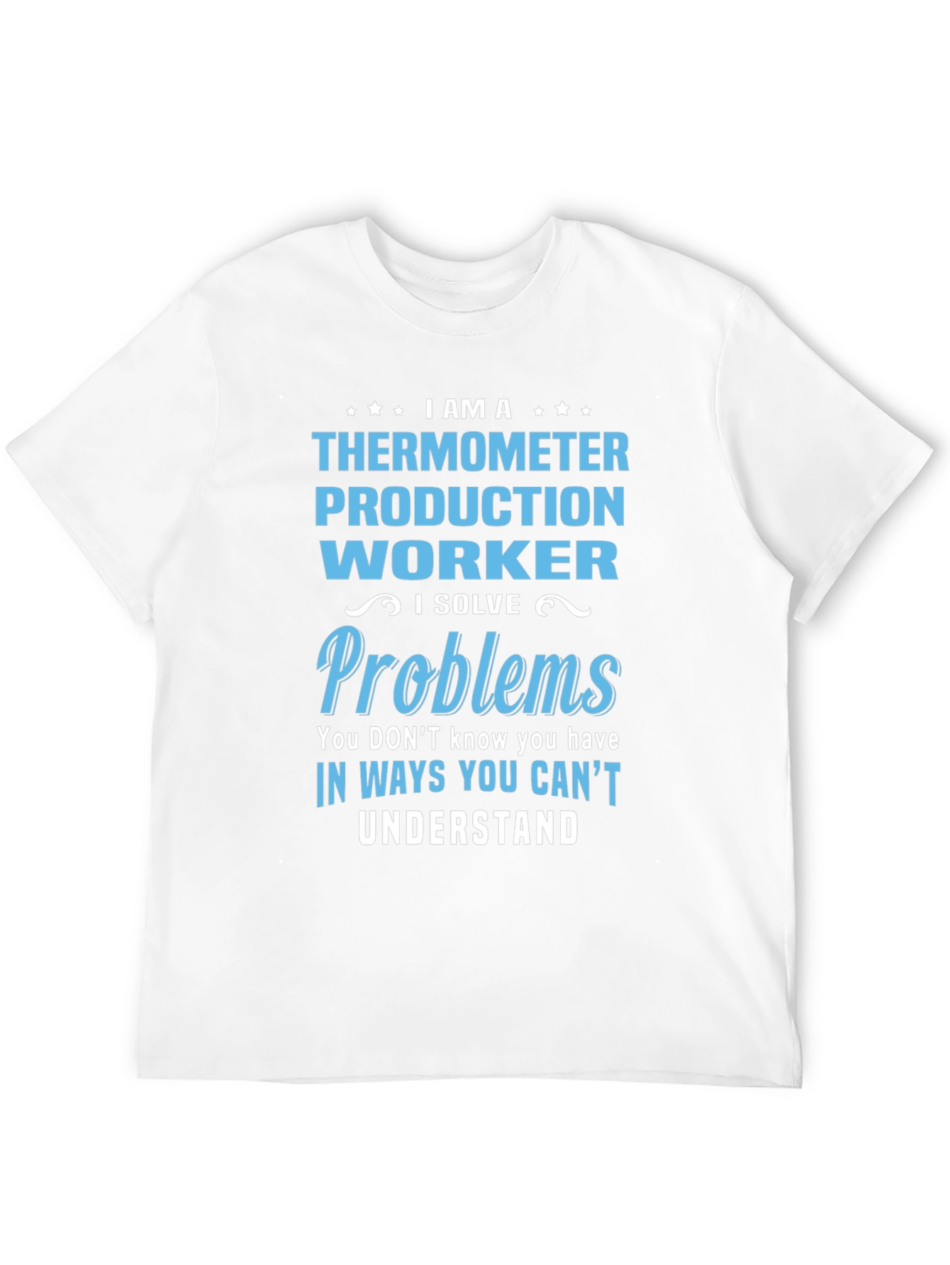 Thermometer Production Worker T-Shirt
