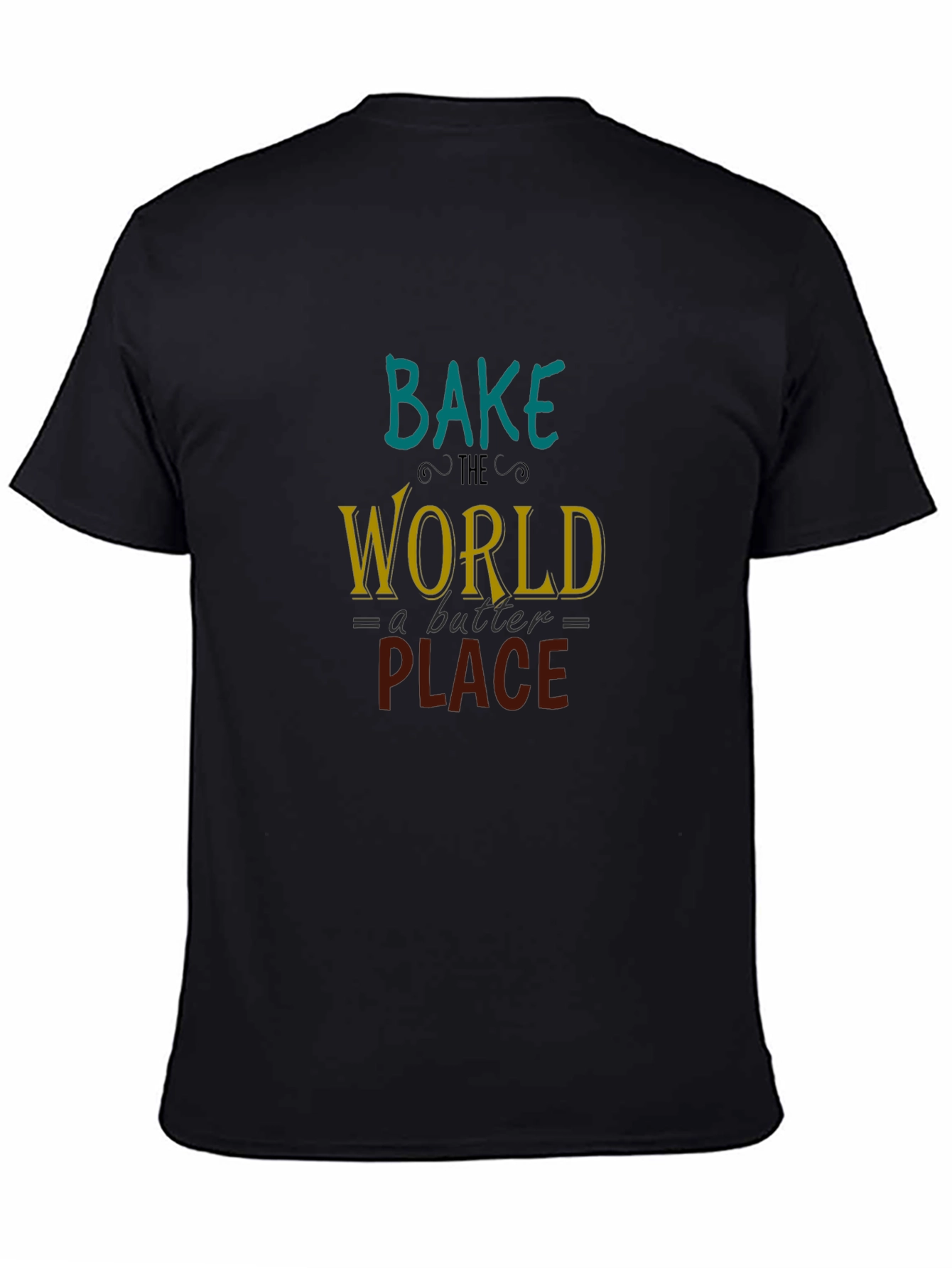 Bake the World T-Shirt